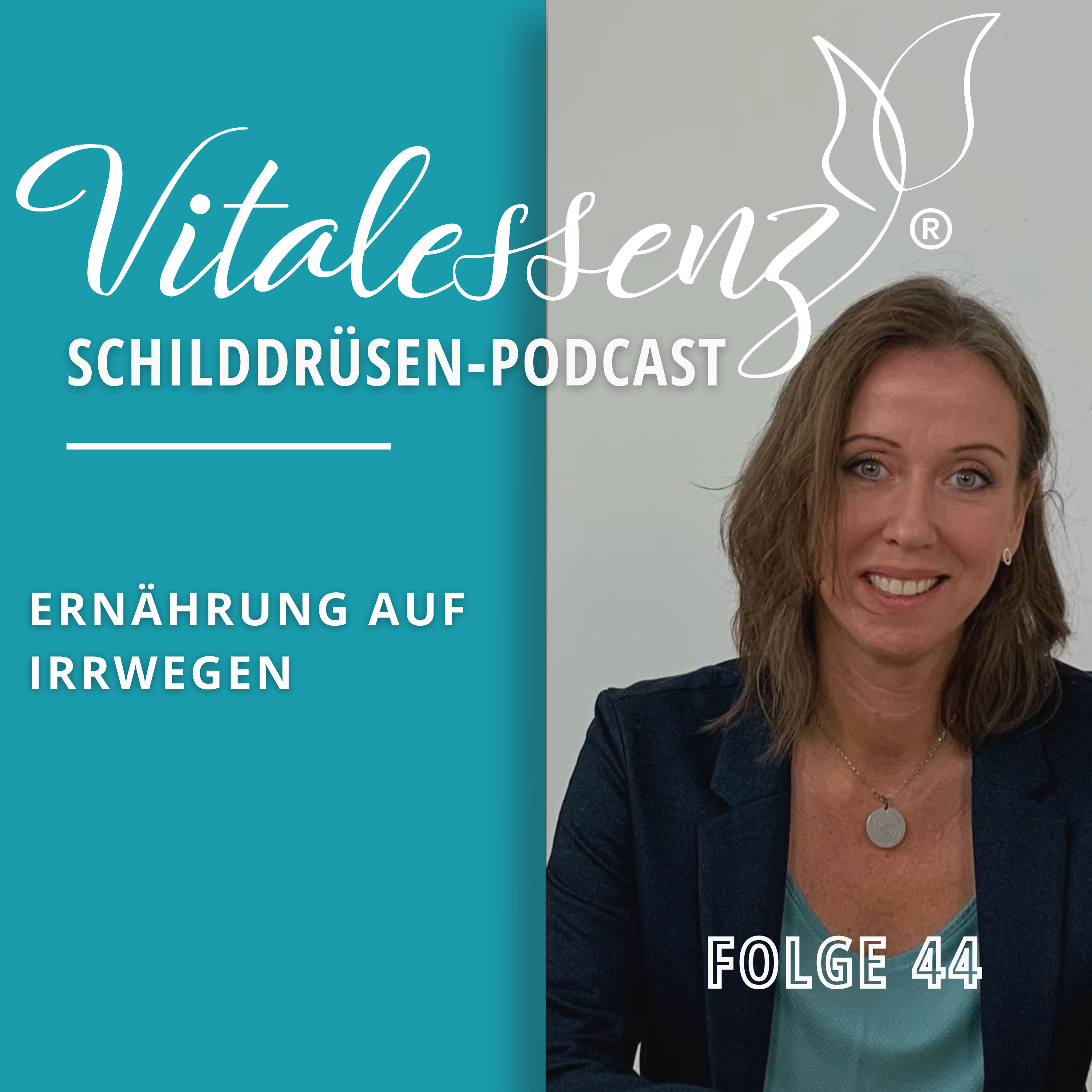 #44 Ernährung auf Irrwegen