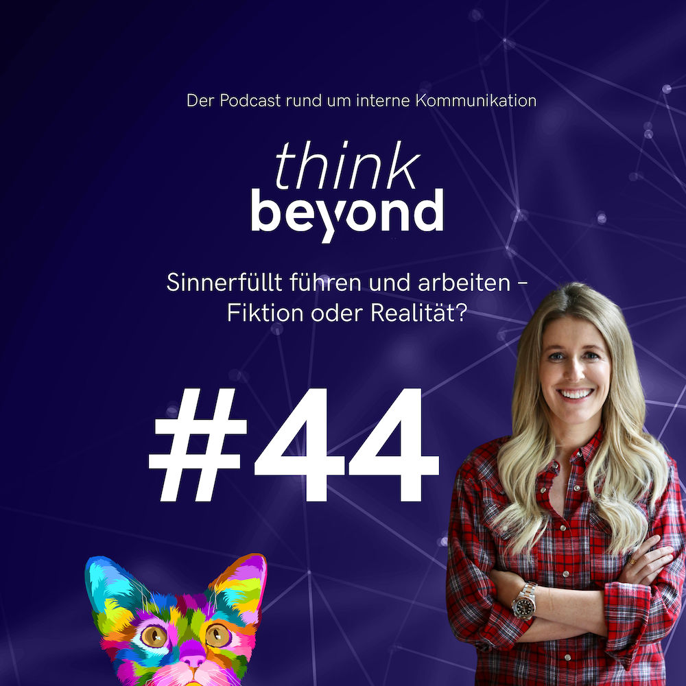 #44 Sinnerfüllt führen und arbeiten – Fiktion oder Realität?