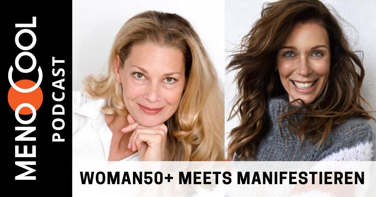 #44 Woman50+ meets Manifestieren