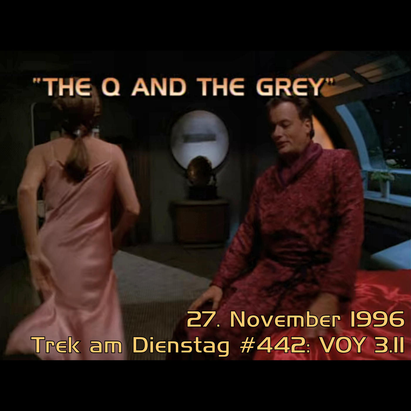 #442: The Q and the Grey (VOY 3.11)