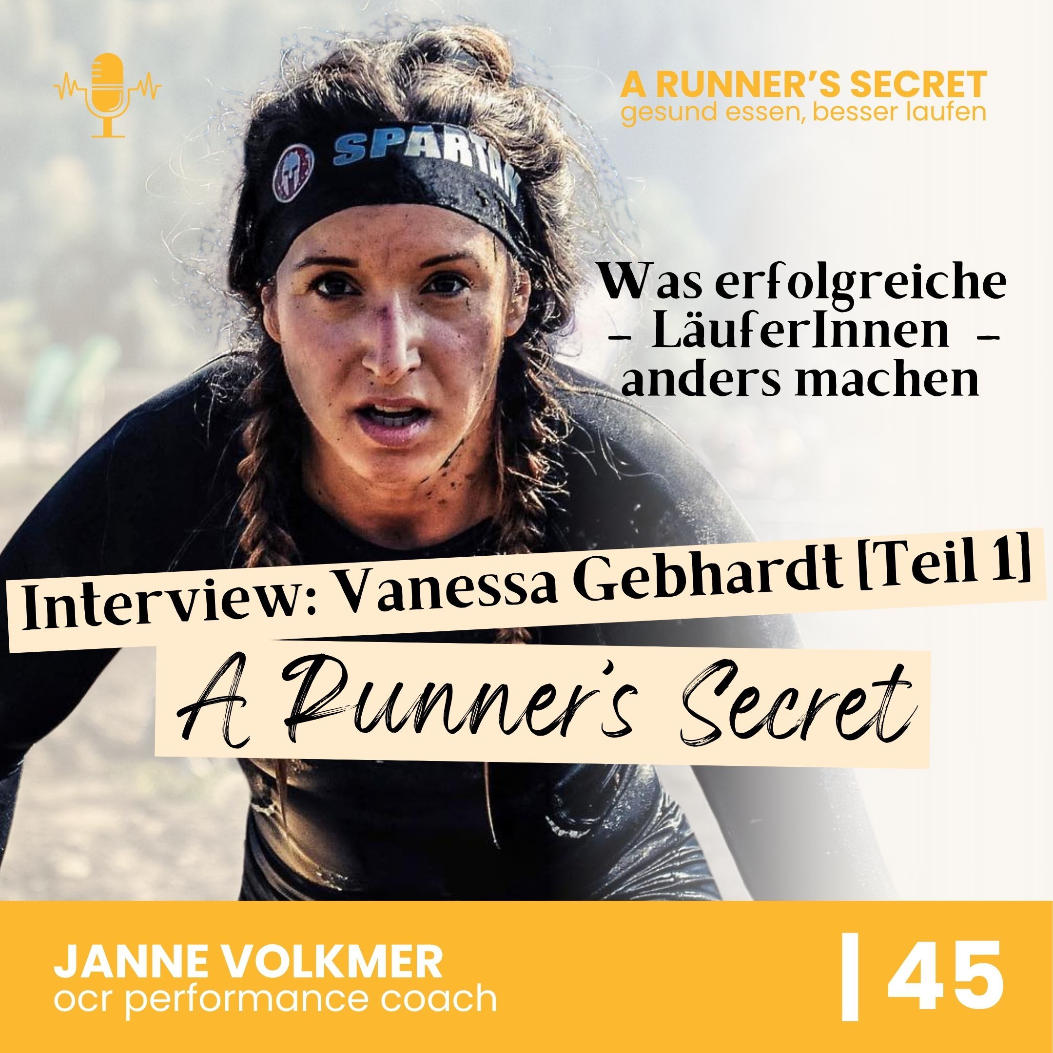 45 | A Runner's Secret: Interview mit Vanessa Gebhardt [Teil 1] - Was erfolgreiche LäuferInnen anders machen
