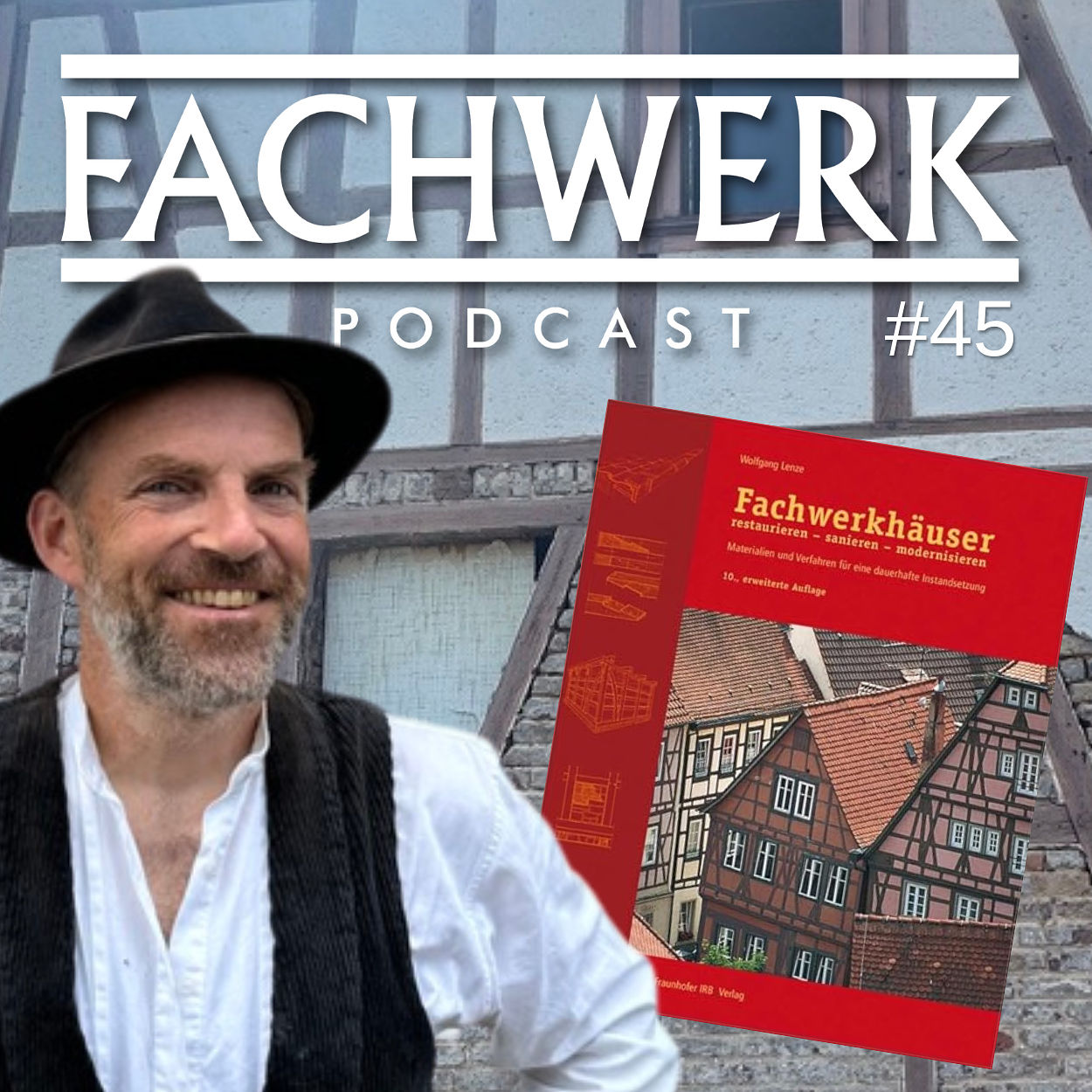 45 - Buchvorstellung : Fachwerkhäuser restaurieren - sanieren - modernisieren