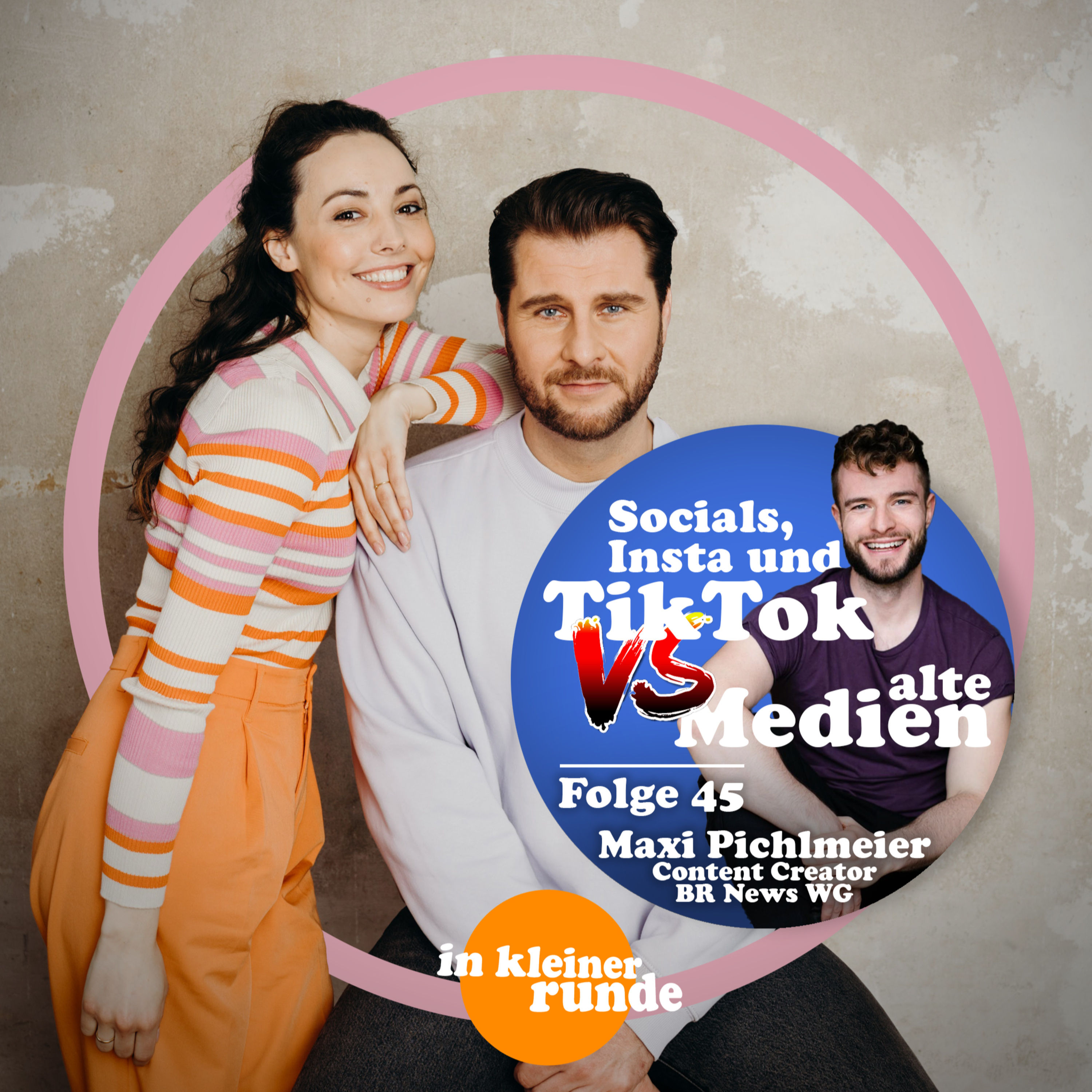 #45, Insta und Tik Tok Vs alte Medien, Mit: Maxi Pichlmeier
