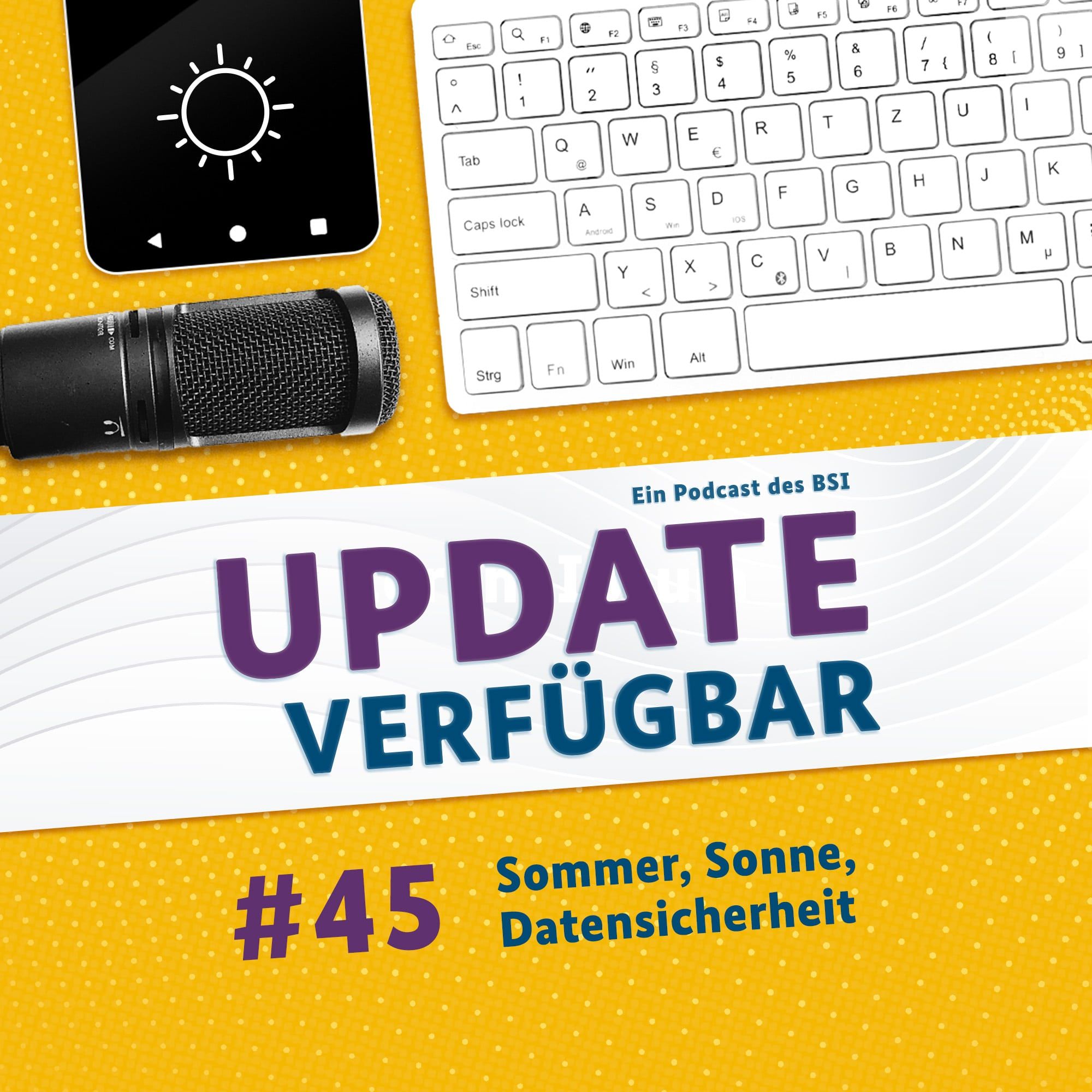 #45 - Sommer, Sonne Datensicherheit