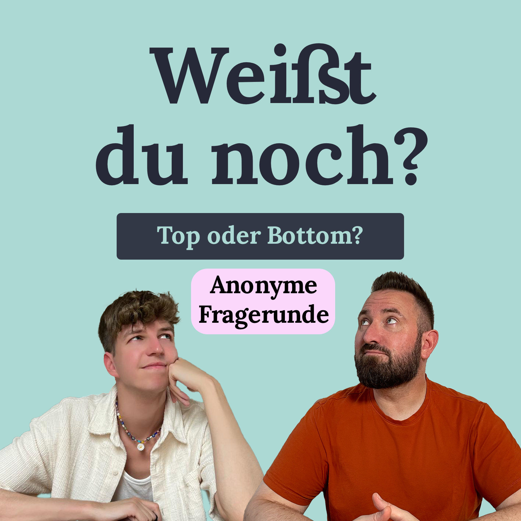 #45 Top oder Bottom? Anonyme Fragerunde