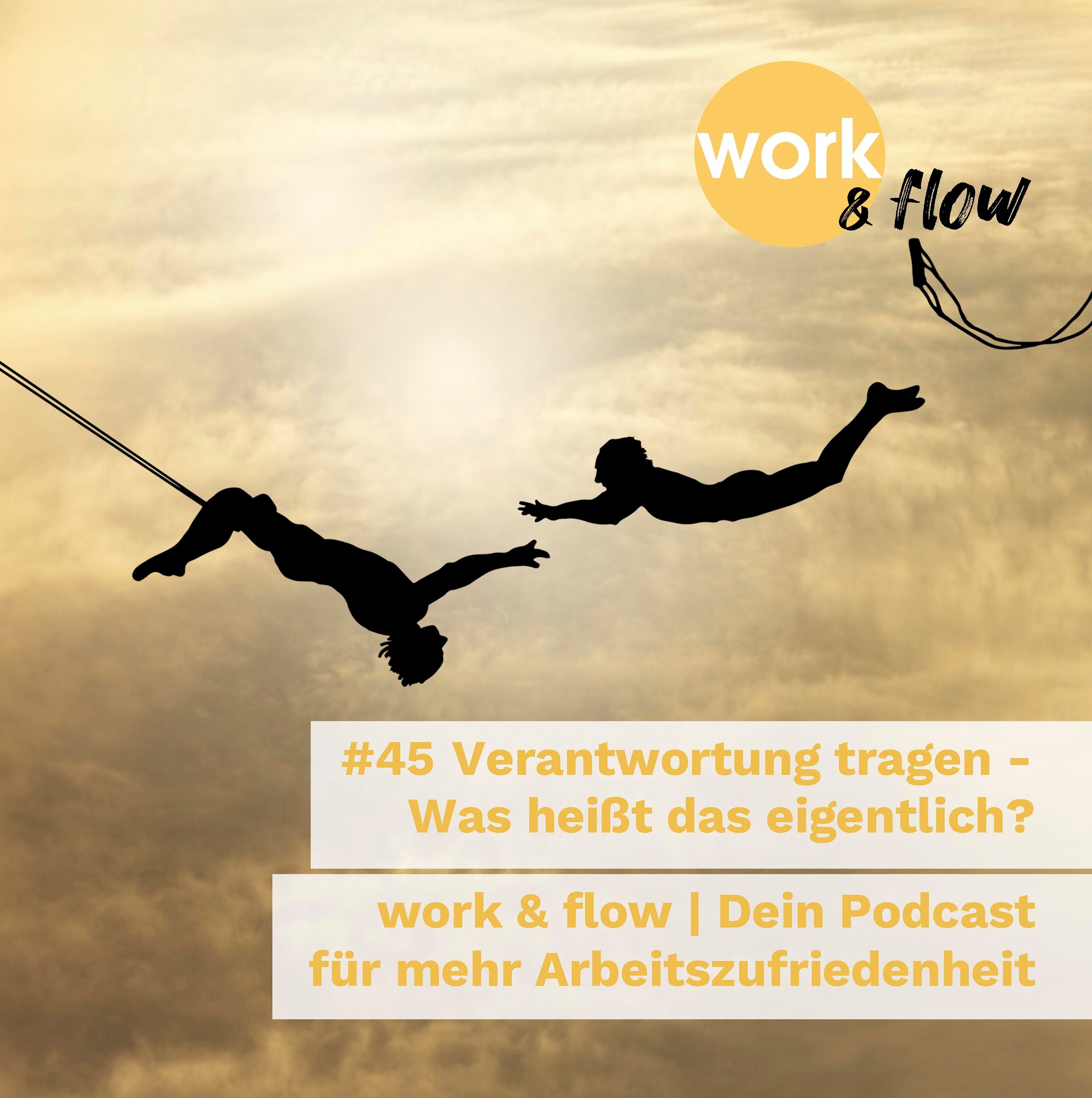 #45 Verantwortung tragen - Was heißt das eigentlich?