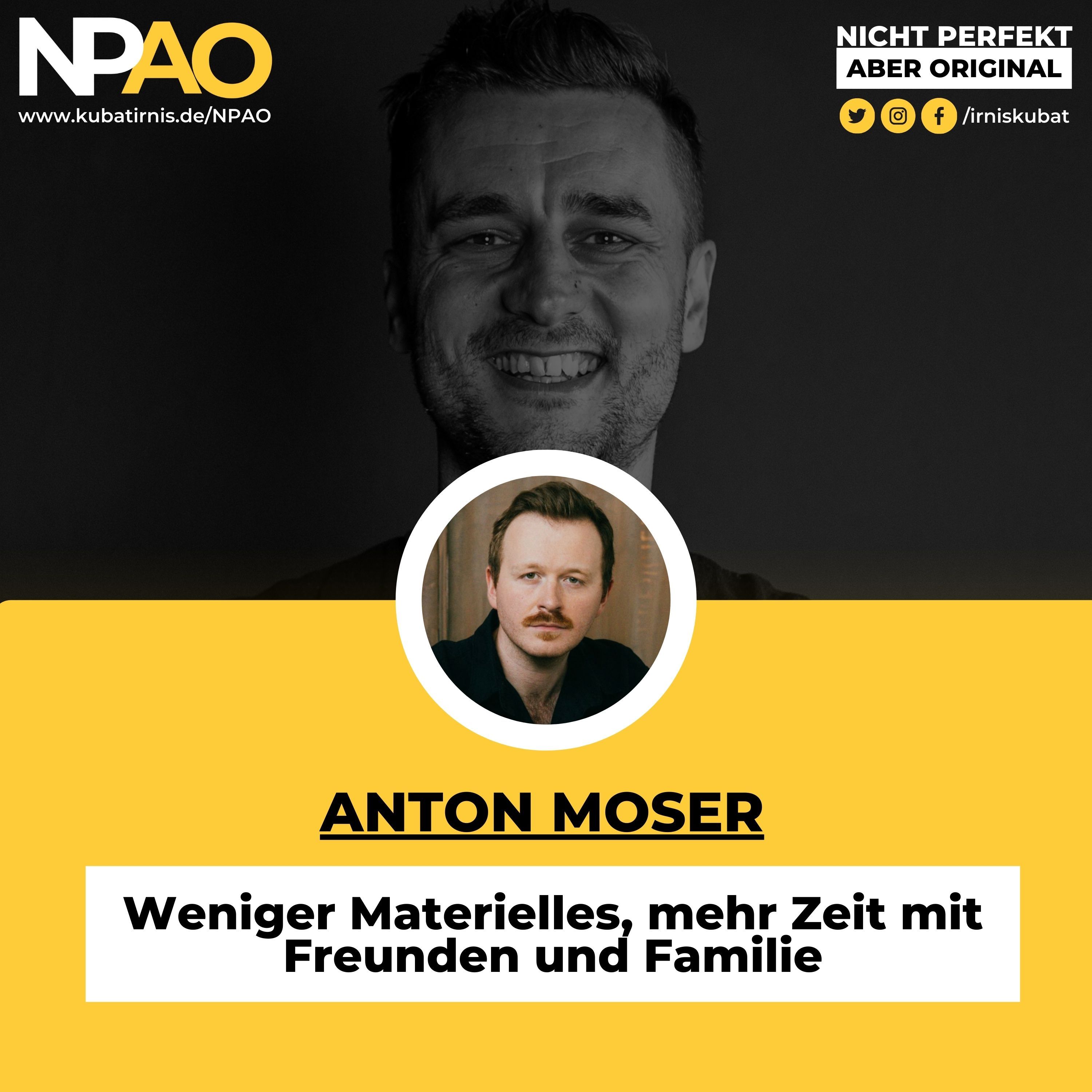 #45 "Weniger Materielles, mehr Zeit mit Freunden und Familie" Anton Moser - Buchmarketer