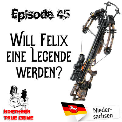 #45 Will Felix eine Legende werden?