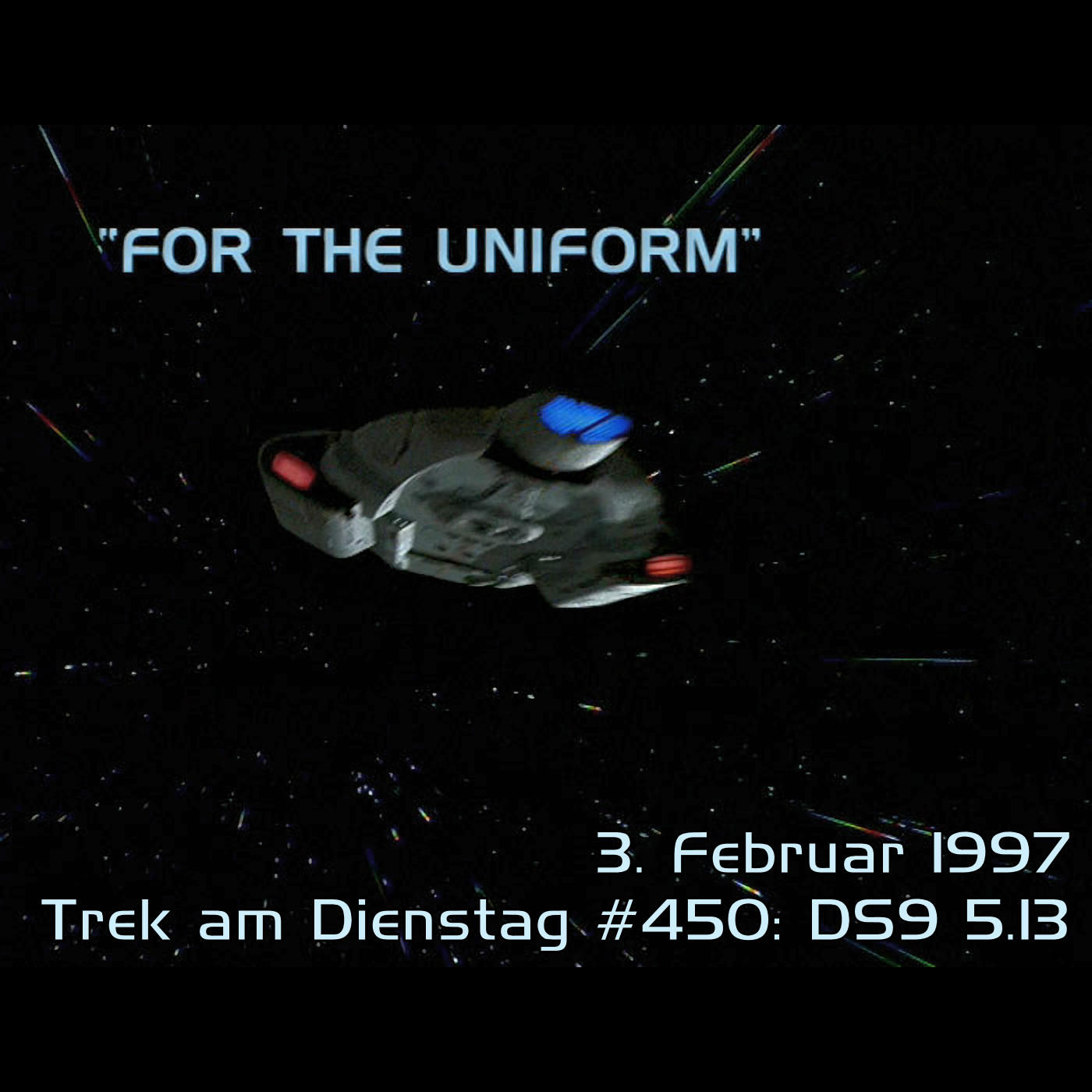 #450: For the Uniform (DS9 5.13)