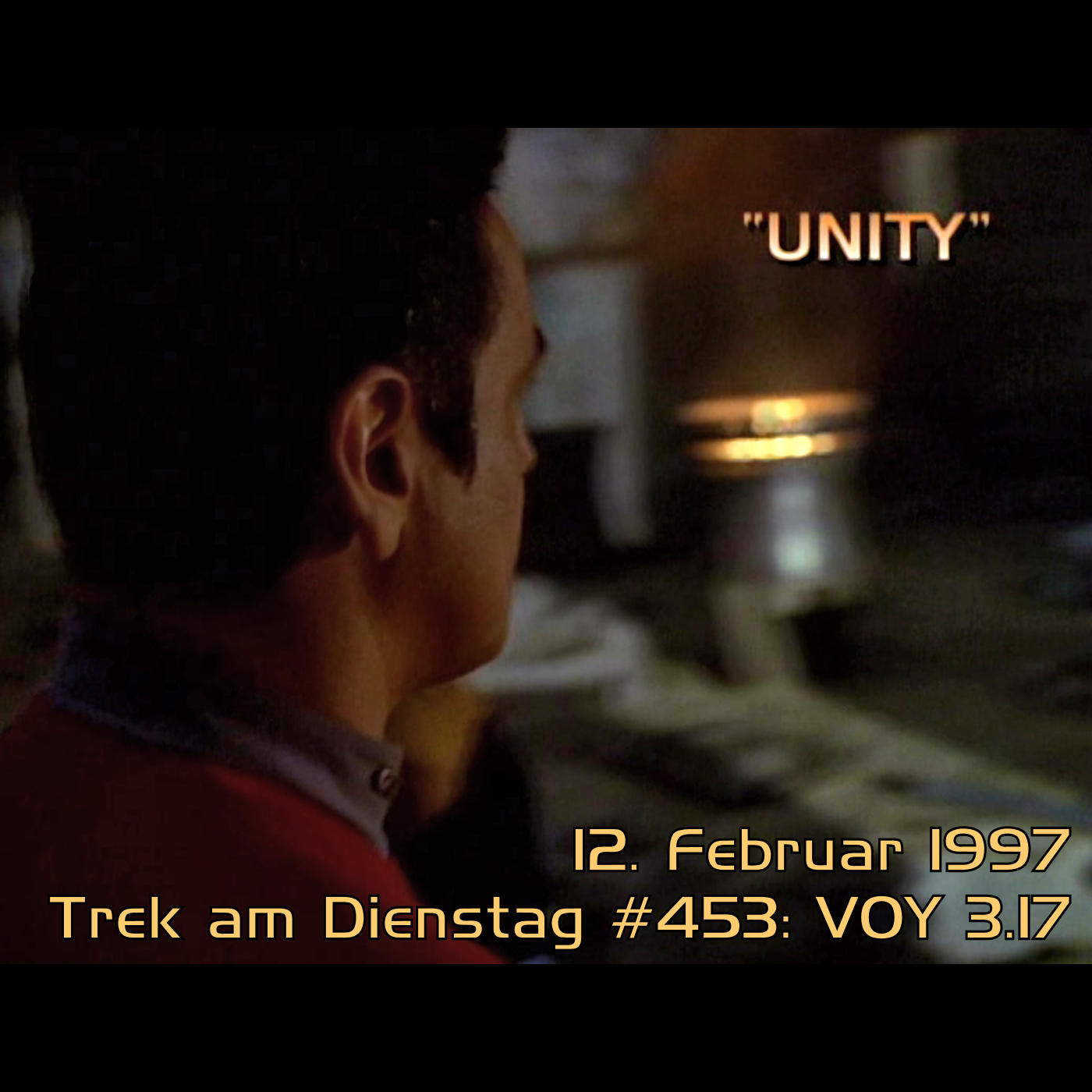 #453: Unity (VOY 3.17)