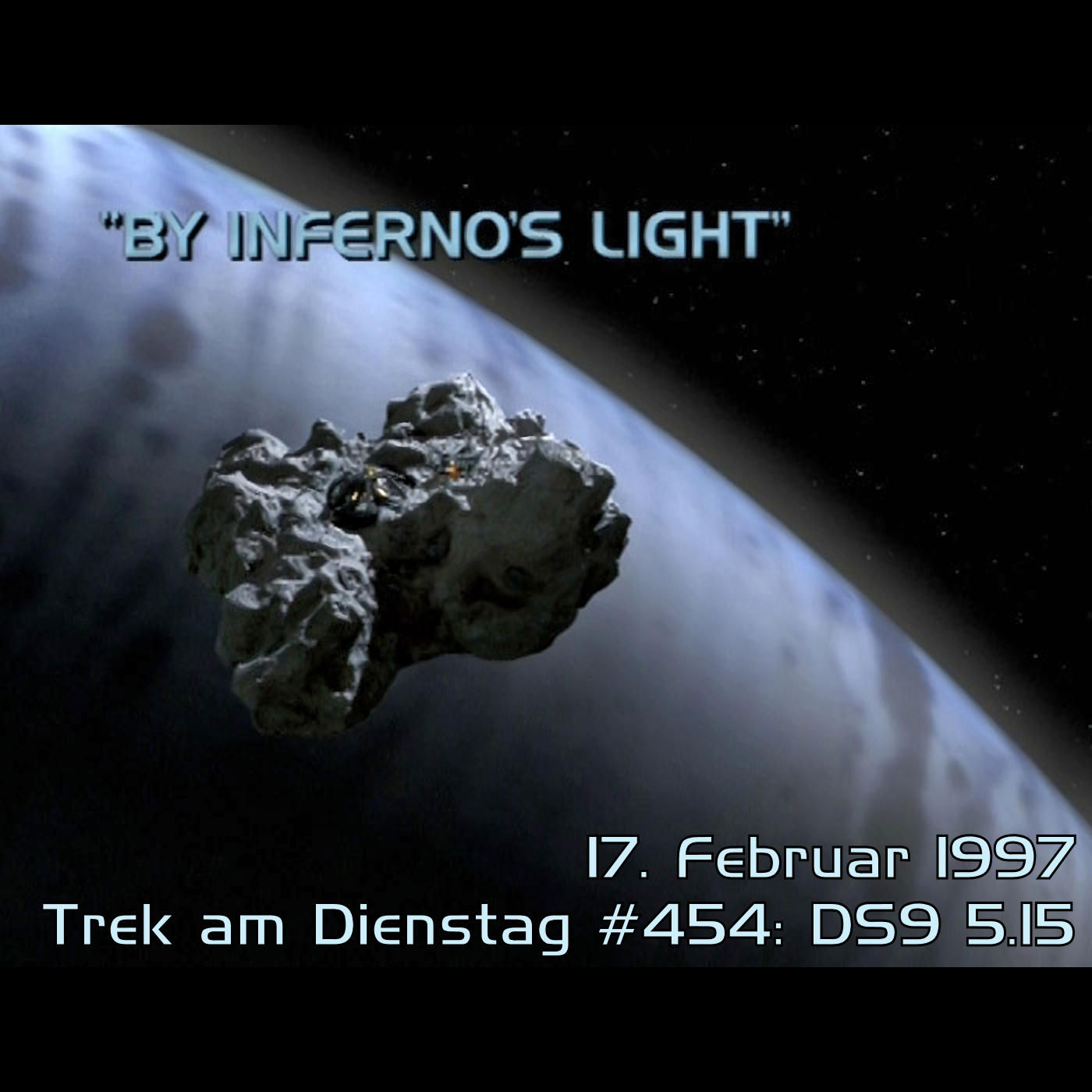 #454: By Inferno's Light (DS9 5.15)