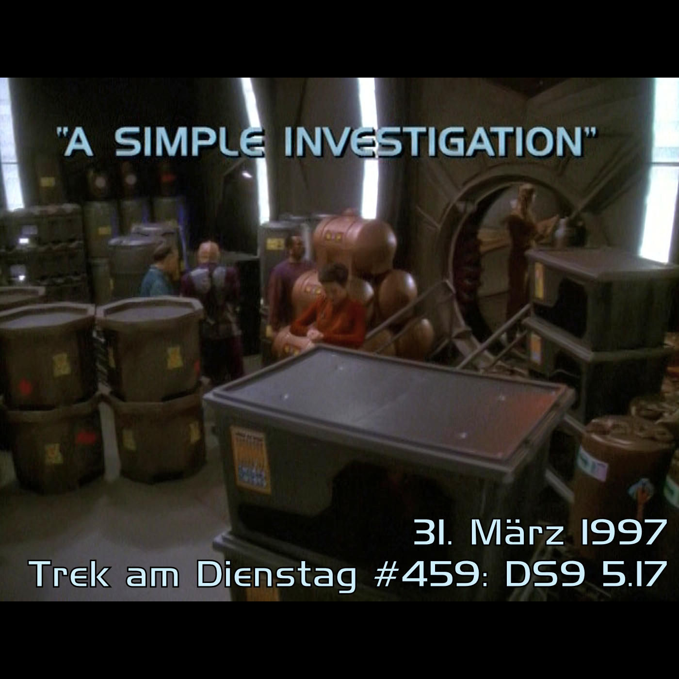 #459: A Simple Investigation (DS9 5.17)