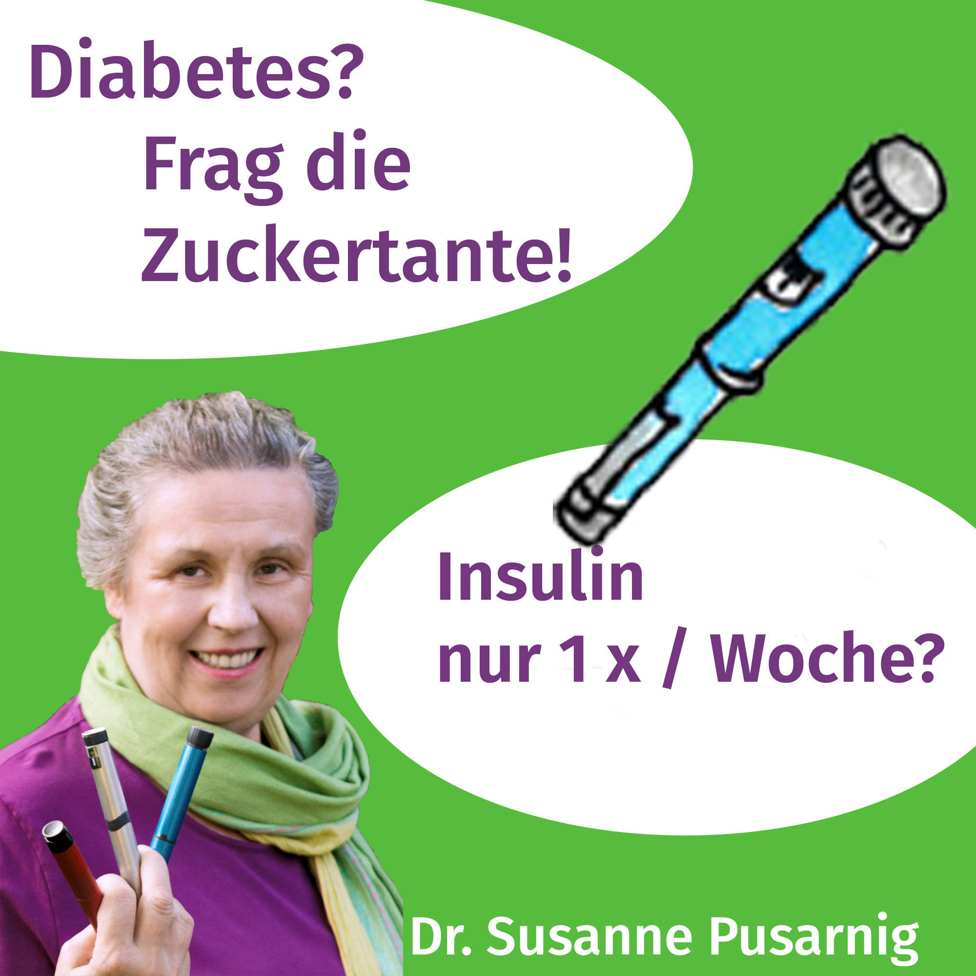 46 - Insulin nur 1 x / Woche spritzen?
