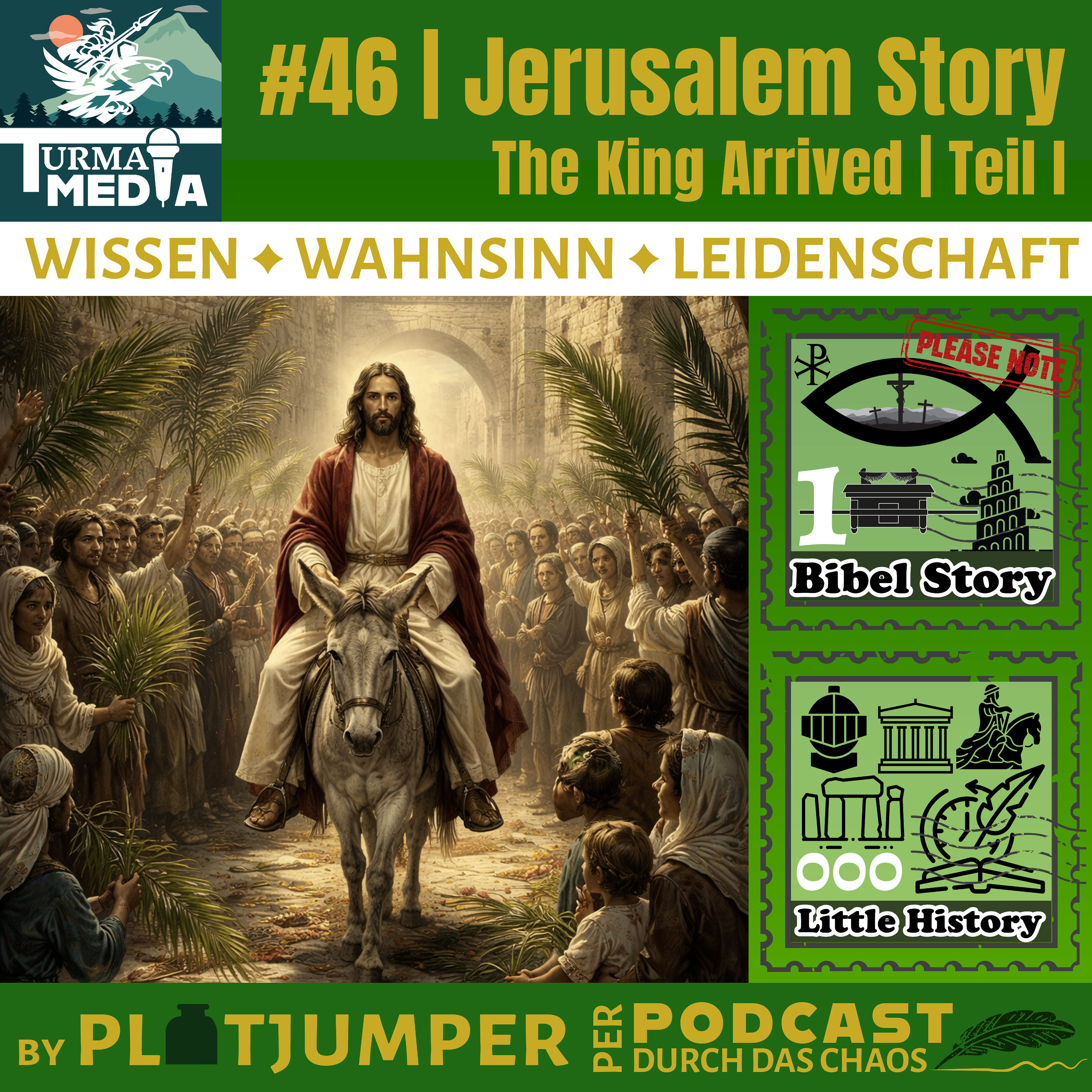 #46 | Jerusalem Story | Einzug in Jerusalem | The King Arrived | Teil I