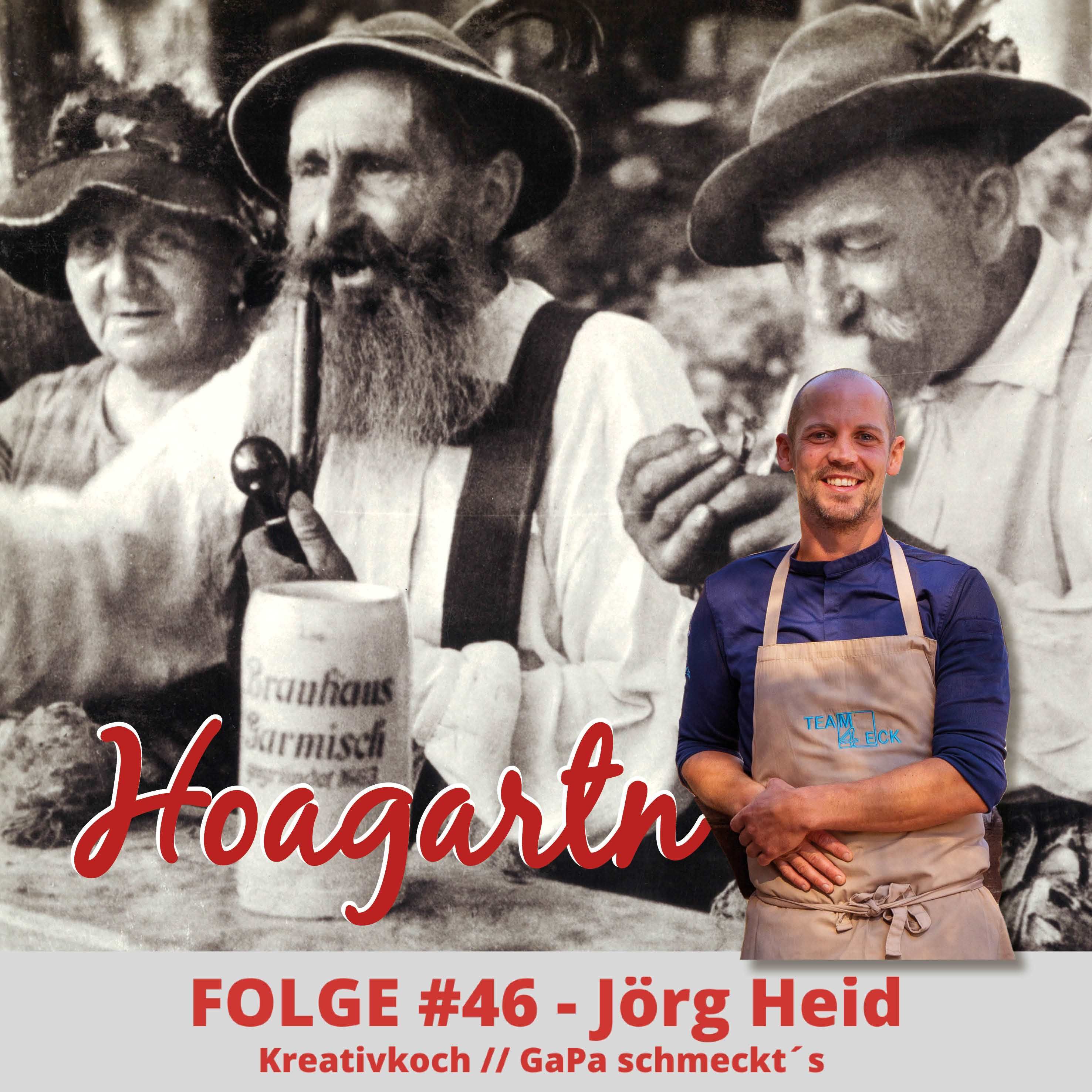 #46 Jörg Heid // Kreativkoch // GaPa schmeckt´s