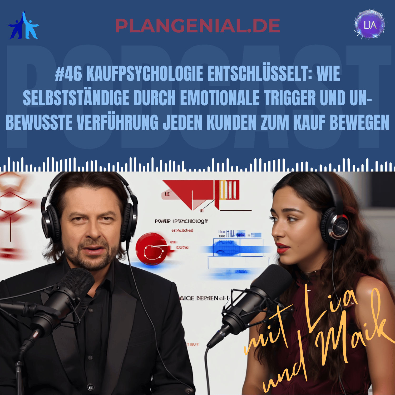 #46 Kaufpsychologie entschlüsselt – Wie Selbstständige durch emotionale Trigger und unbewusste Verführung jeden Kunden zum Kauf bewegen