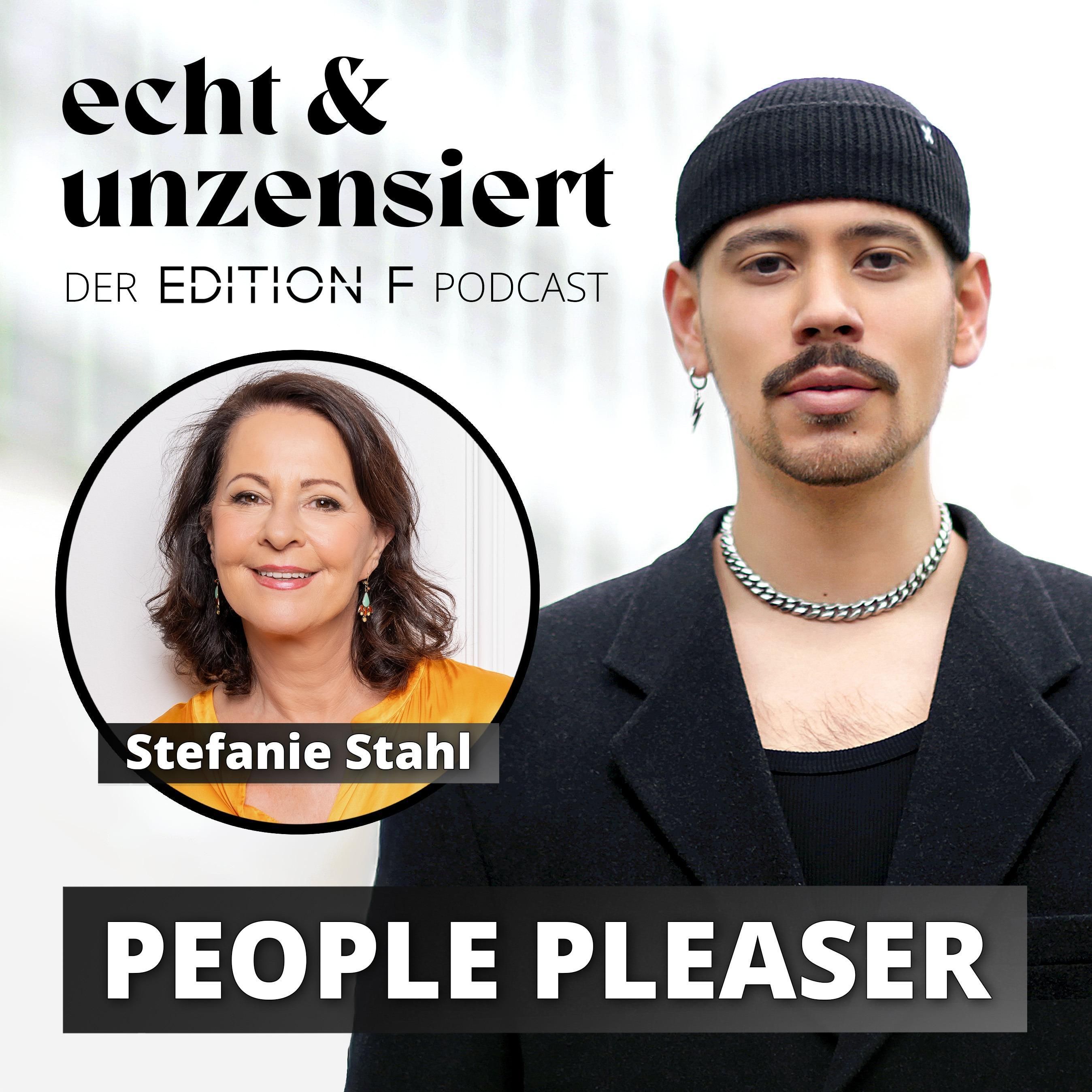 #46 People Pleaser: Sollten wir sie fürchten? (mit Stefanie Stahl)