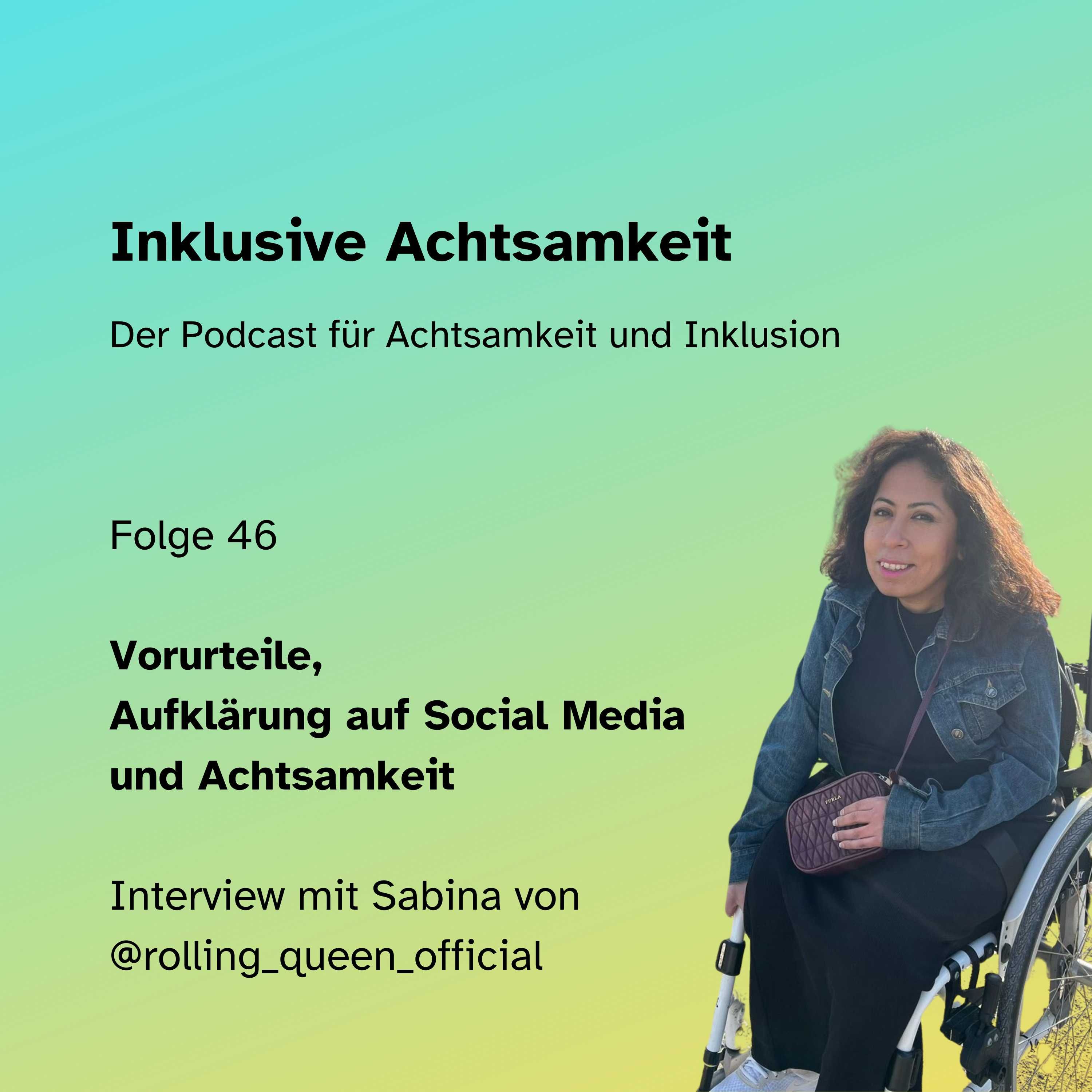 46 - Vorurteile, Aufklärung auf Social Media und Achtsamkeit - Interview mit Sabina von @rolling_queen_official