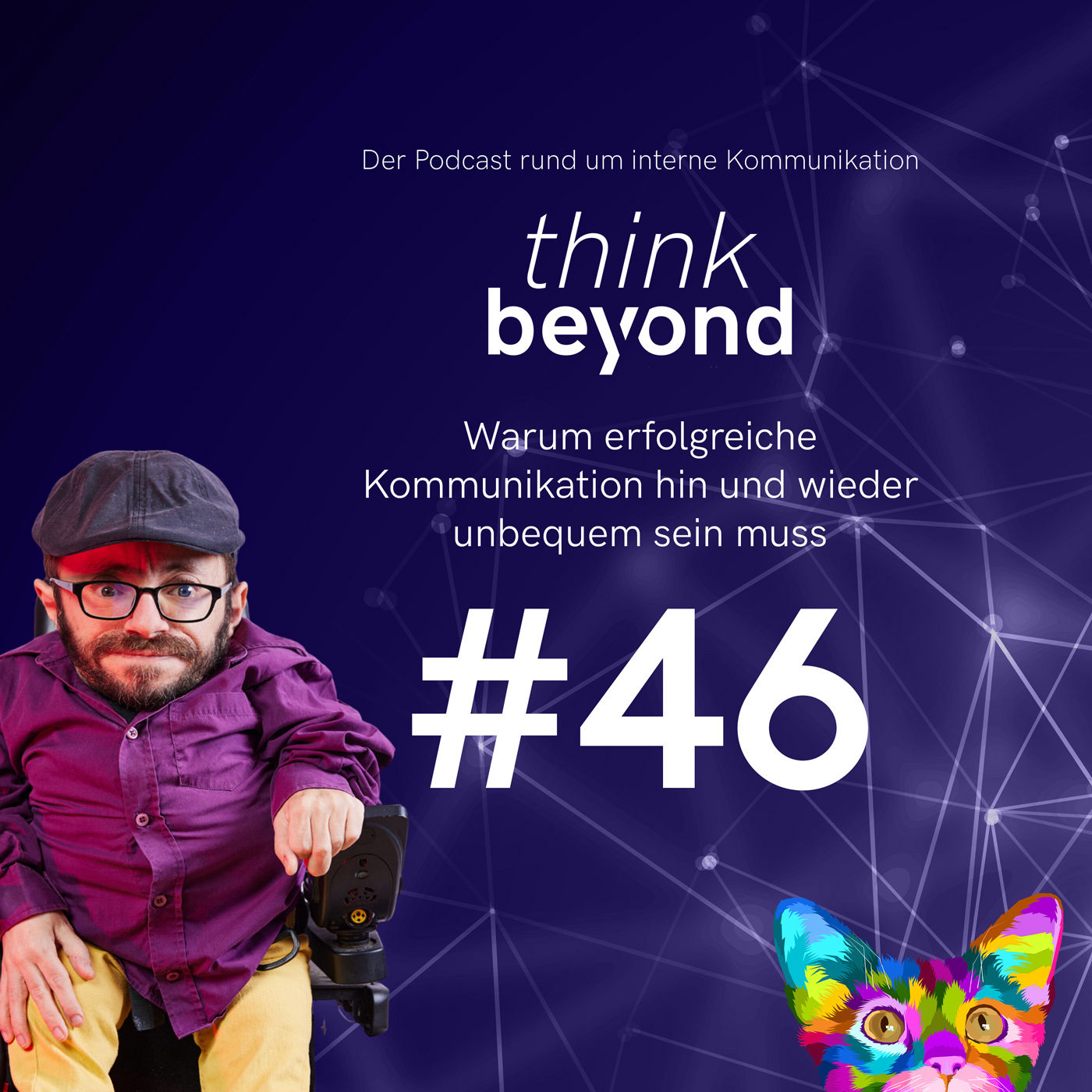 #46 Warum erfolgreiche Kommunikation hin und wieder unbequem sein muss