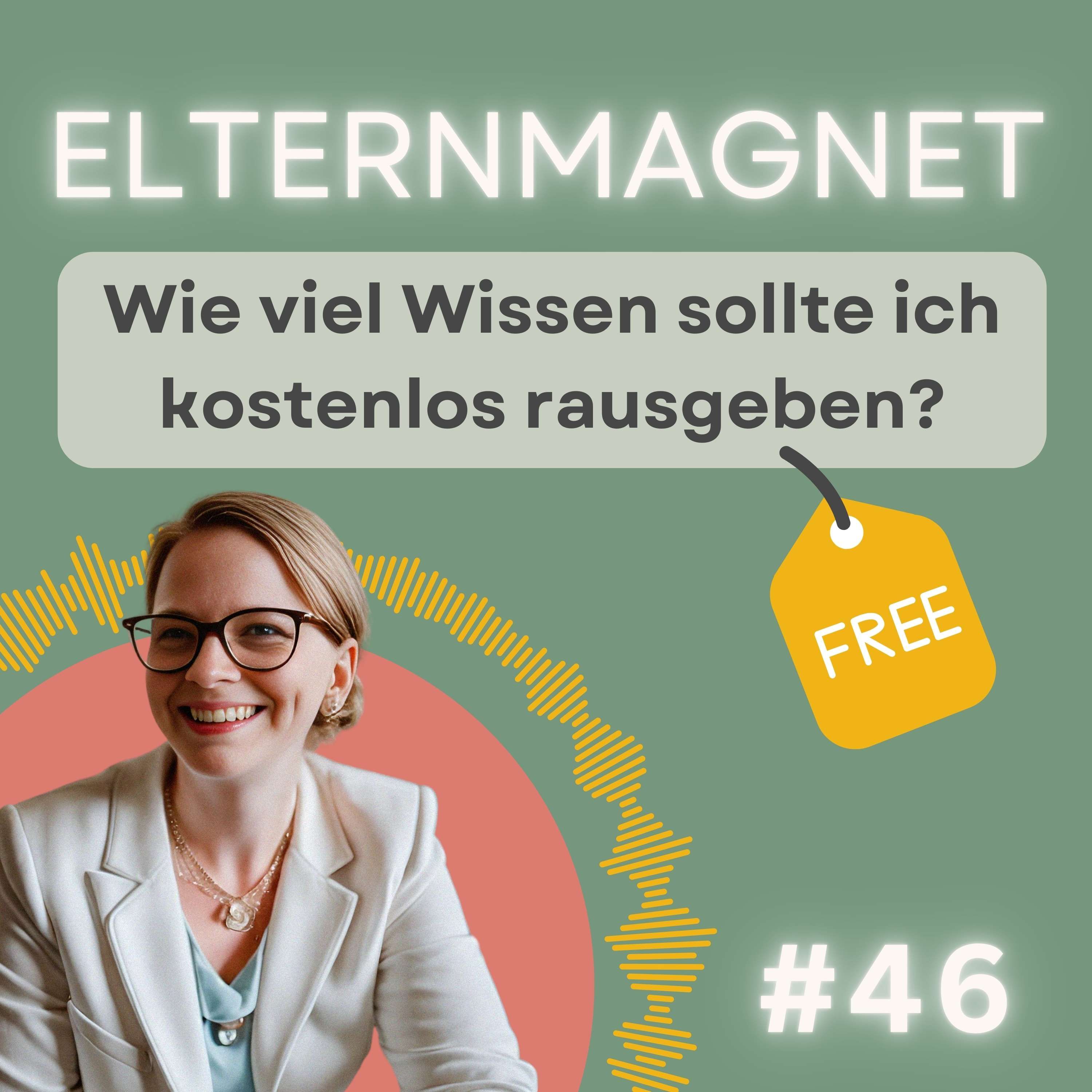 46 Wie viel Wissen sollte ich kostenlos rausgeben?