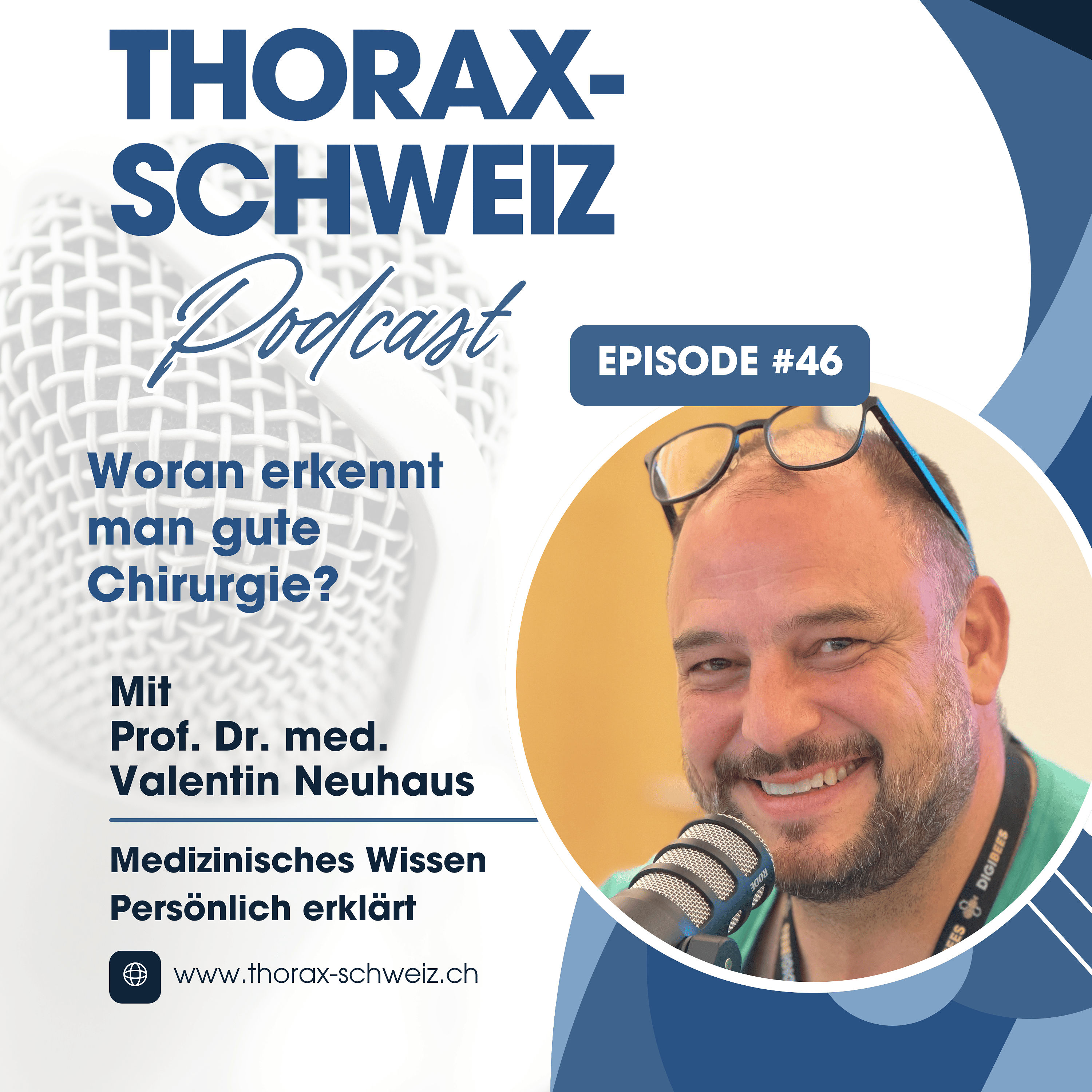 #46 Woran erkennt man gute Chirurgie?