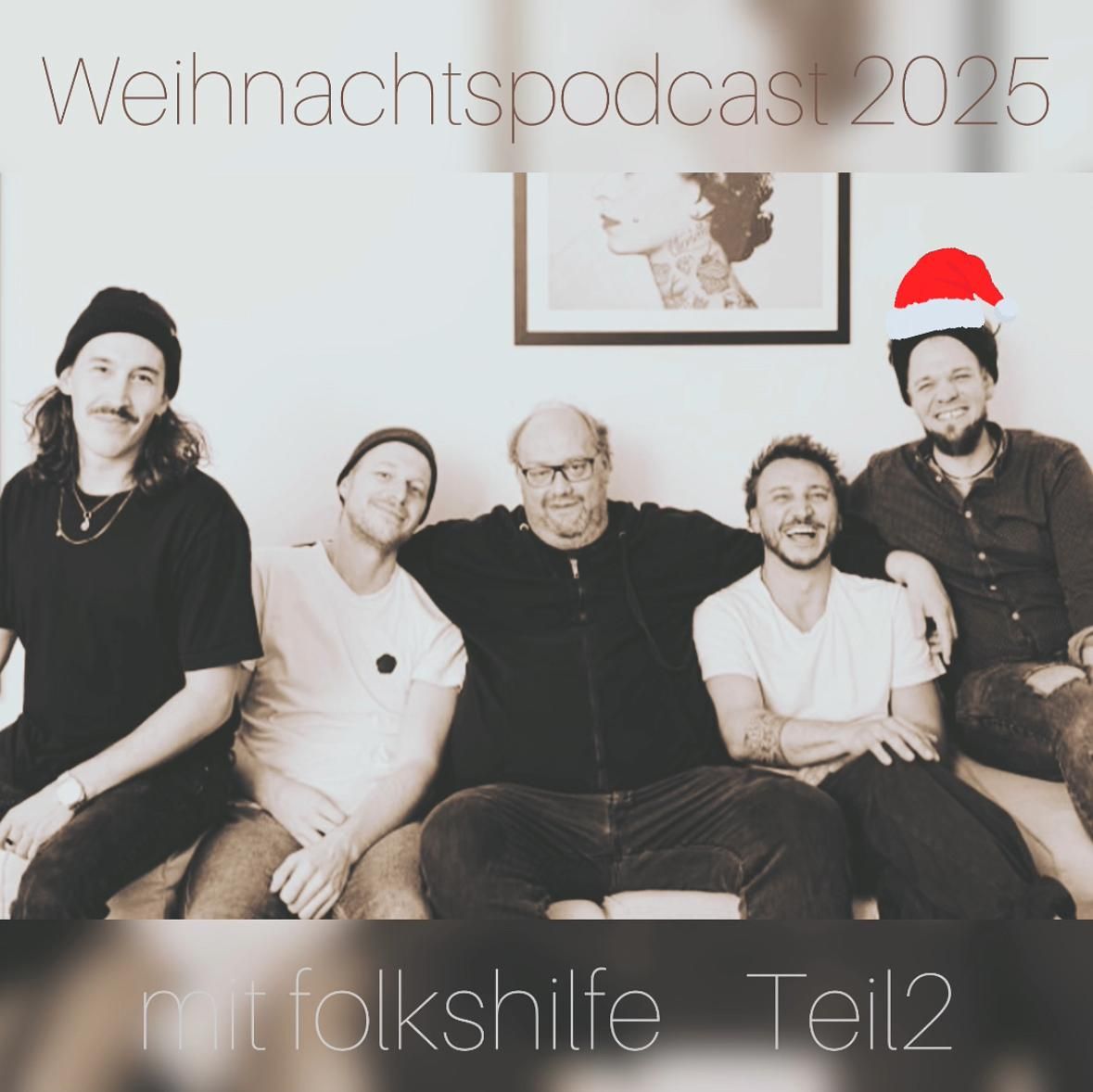 #46/2 Beim Gast zu Gast Weihnachtspodcast 2025 mit folkshilfe