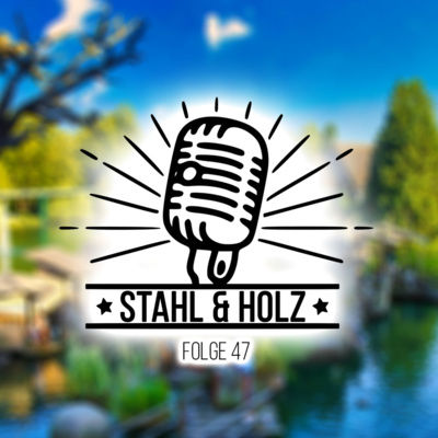 #47 Abgerissen von Europa-Park & Söhne