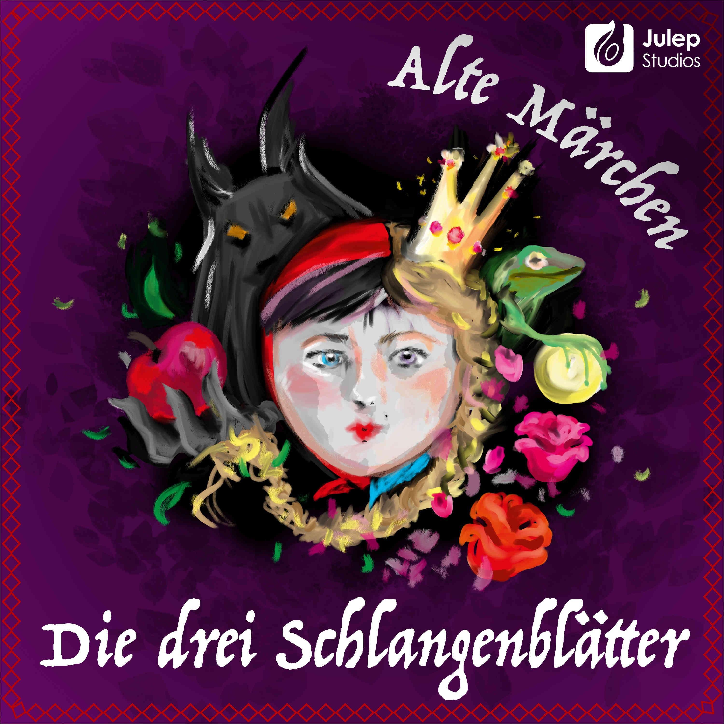 #47 Alte Märchen - Die drei Schlangenblätter