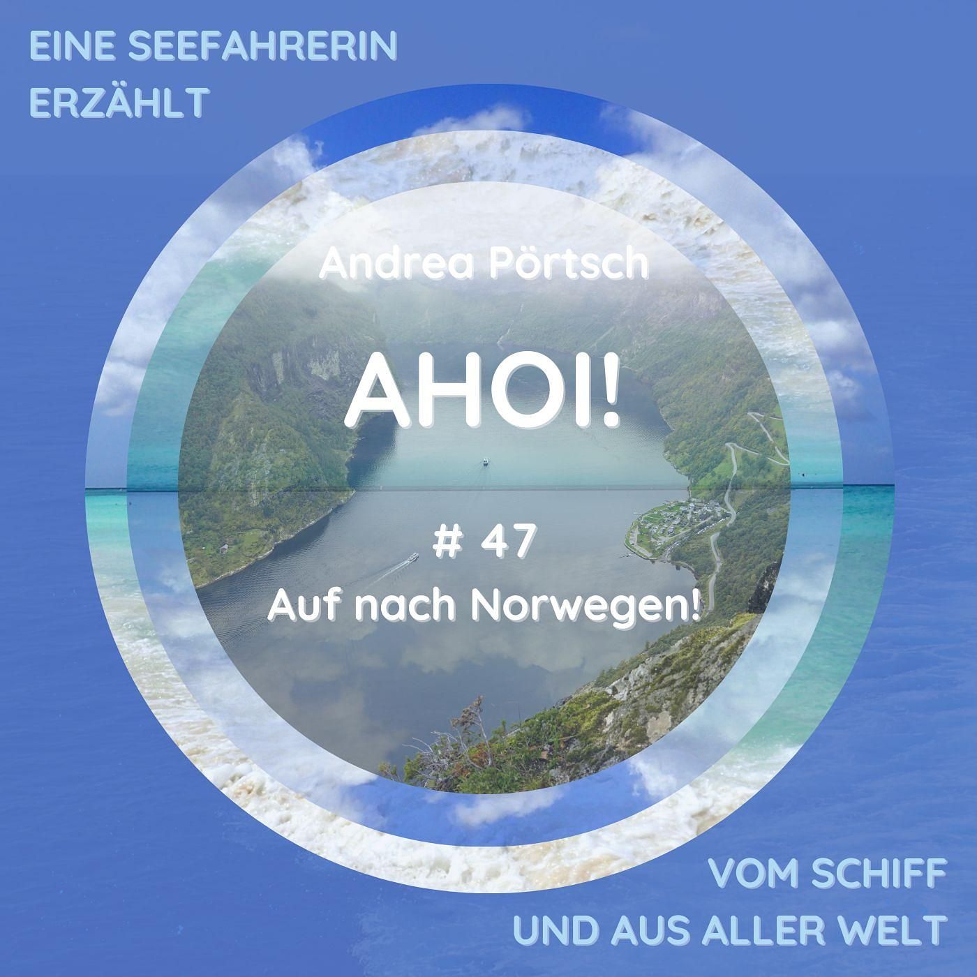 # 47 Auf nach Norwegen!
