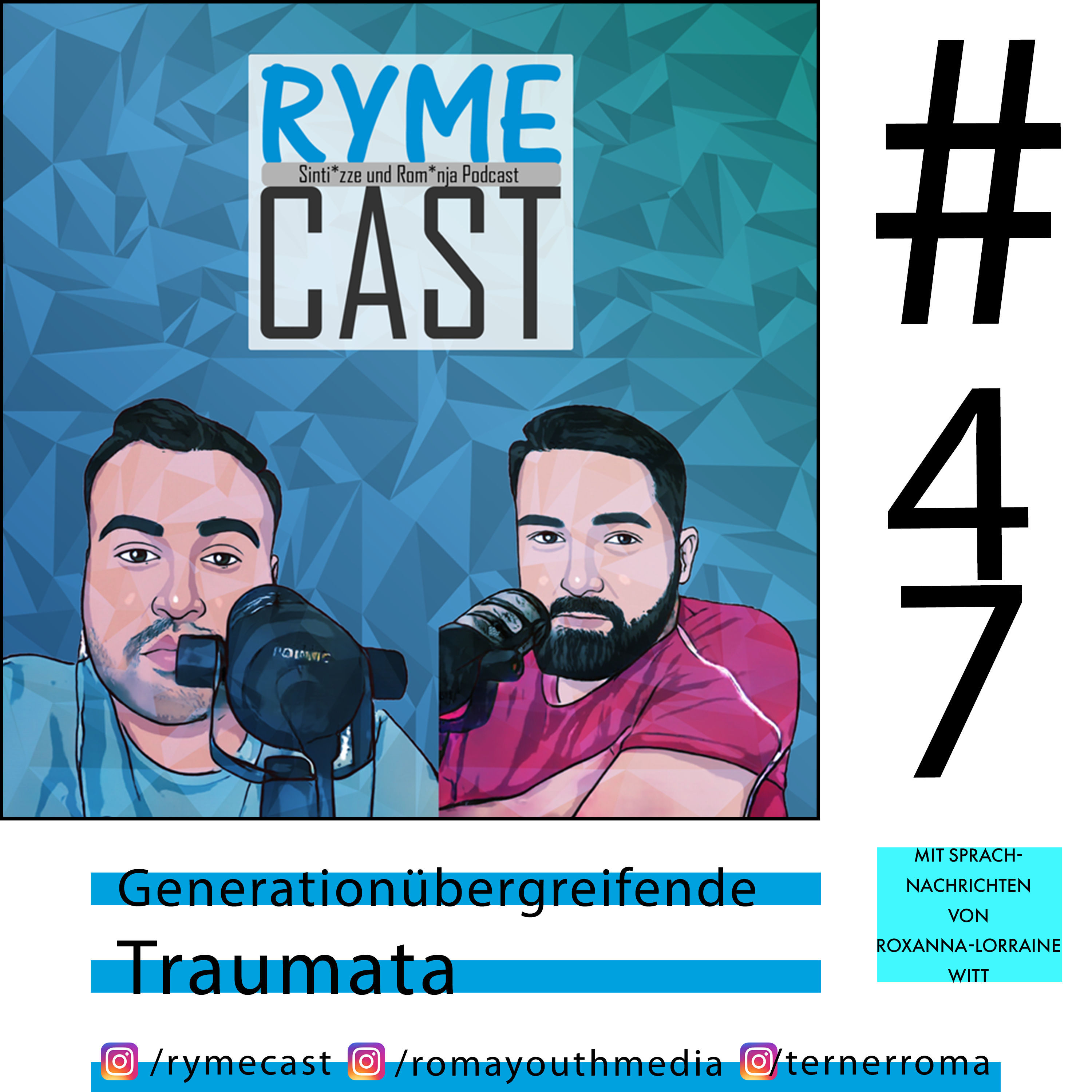 #47 Generationsübergreifende Traumata (Mit Sprachnachrichten von Roxanna-Lorraine Witt)