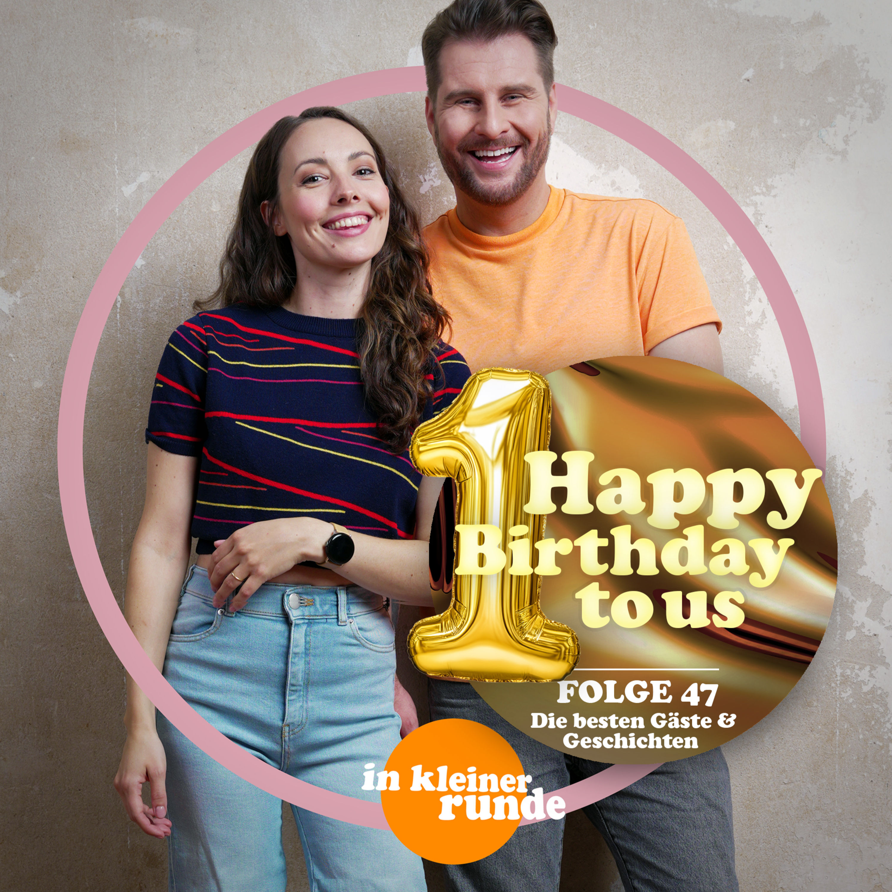 #47, Happy Birthday To Us - 1 Jahr "In kleiner Runde"
