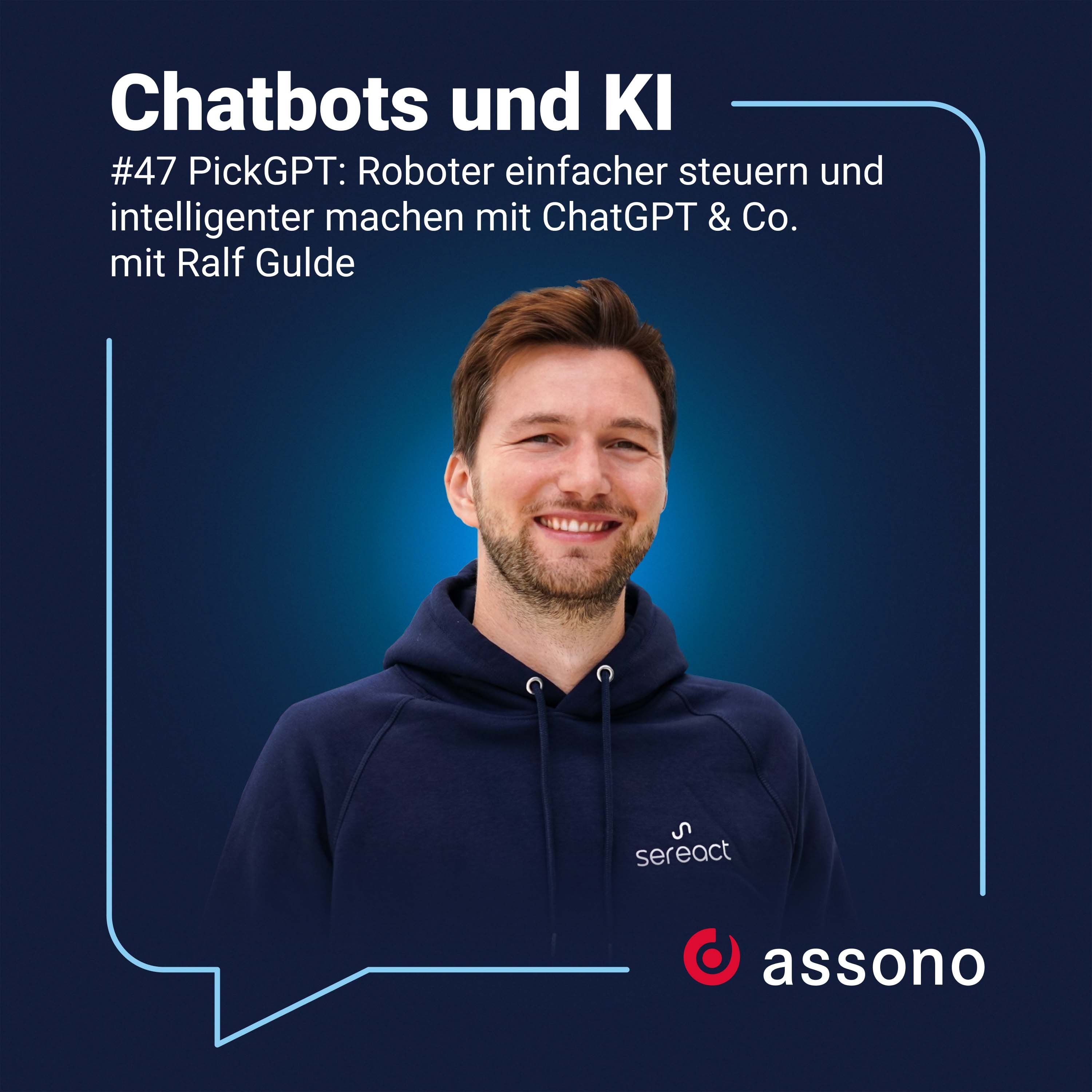 #47 - PickGPT: Roboter einfacher steuern und intelligenter machen mit ChatGPT & Co. mit Ralf Gulde