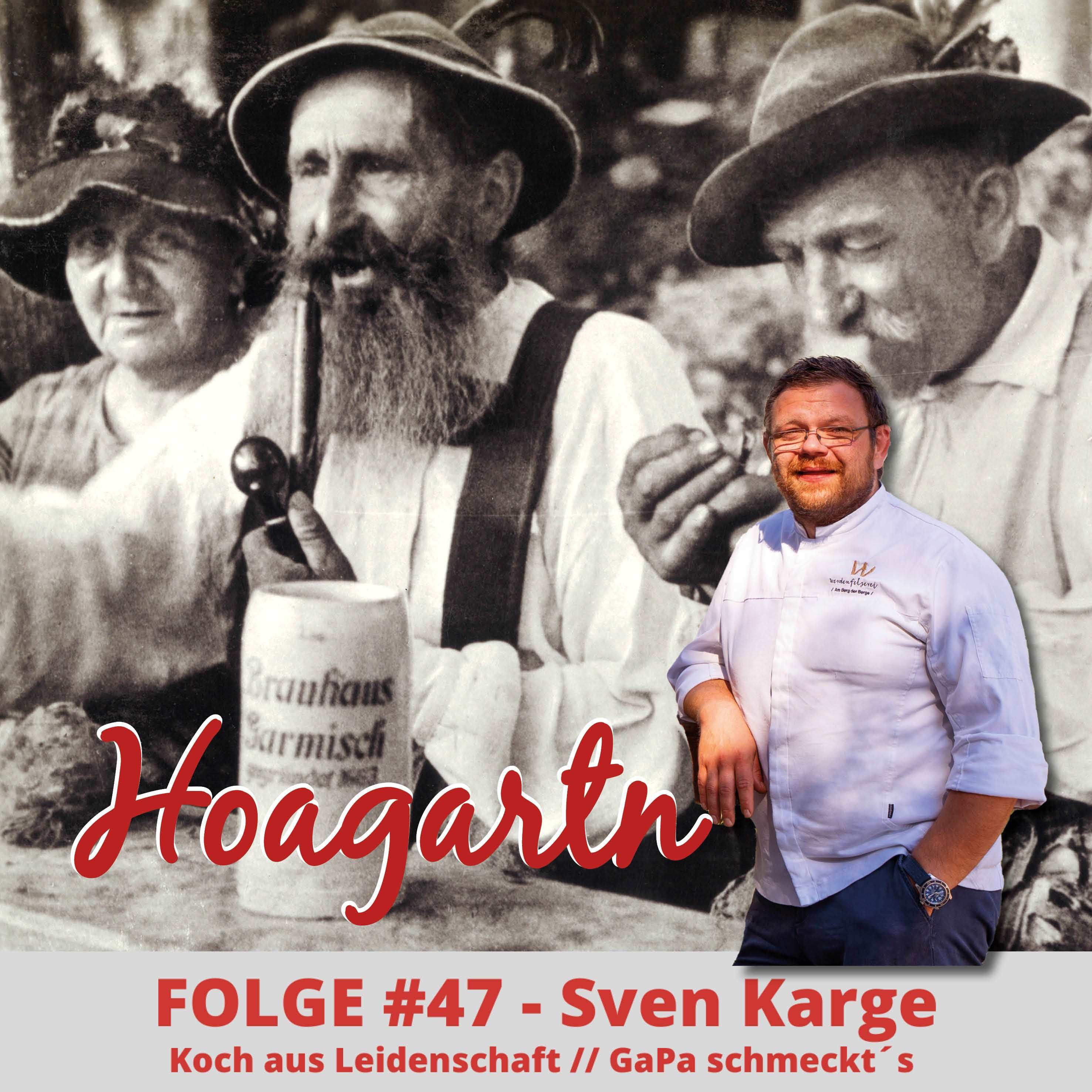 #47 Sven Karge // Kochkünstler // GaPa schmeckt´s