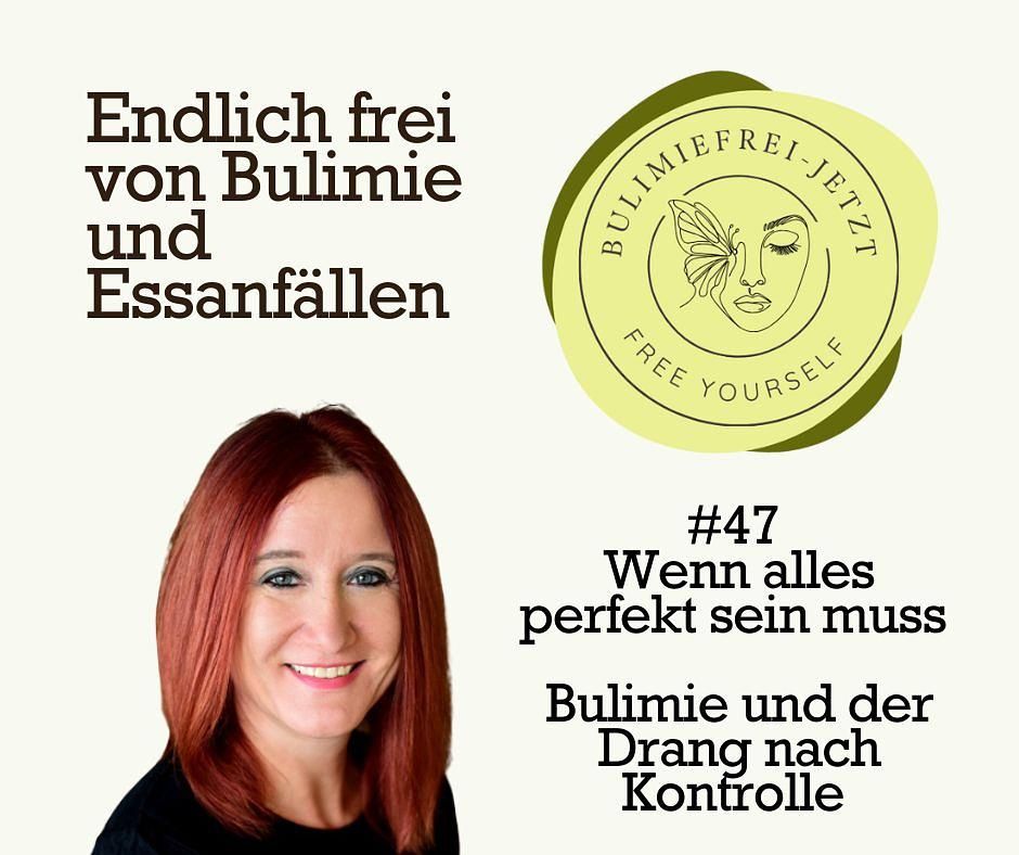 #47 - Wenn alles perfekt sein muss: Bulimie und der Drang nach Kontrolle