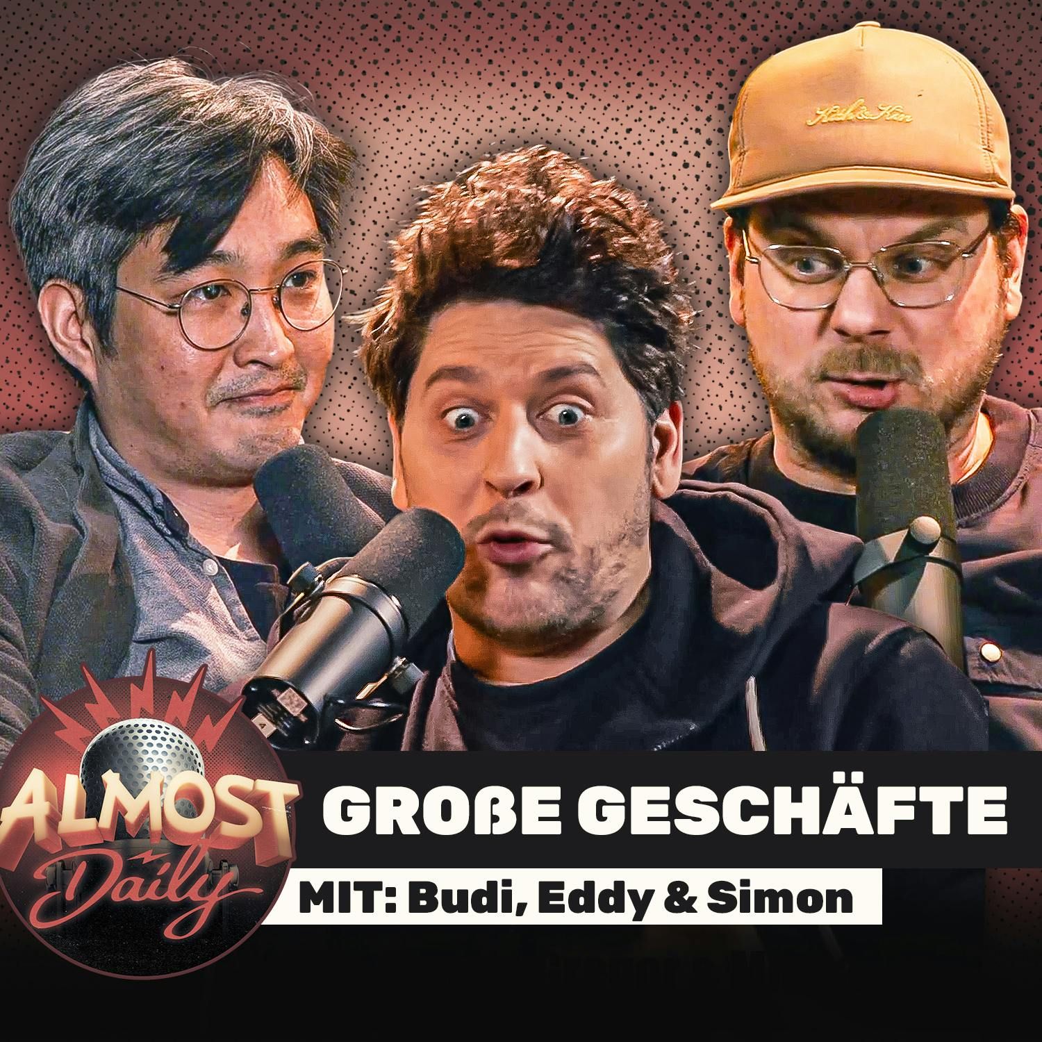 #473 | GROßE GESCHÄFTE mit Budi, Eddy & Simon