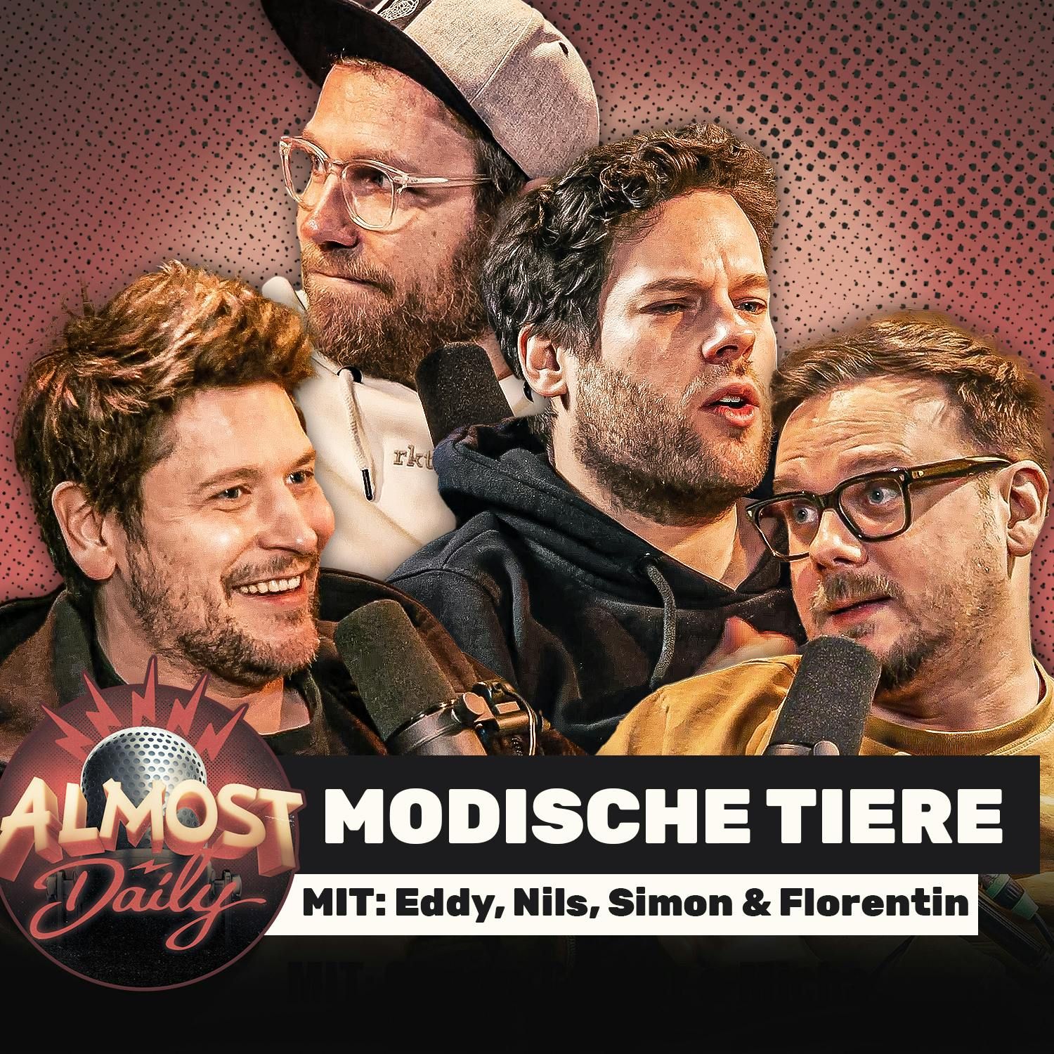 #475 | MODISCHE TIERE mit Eddy, Nils, Simon & Florentin