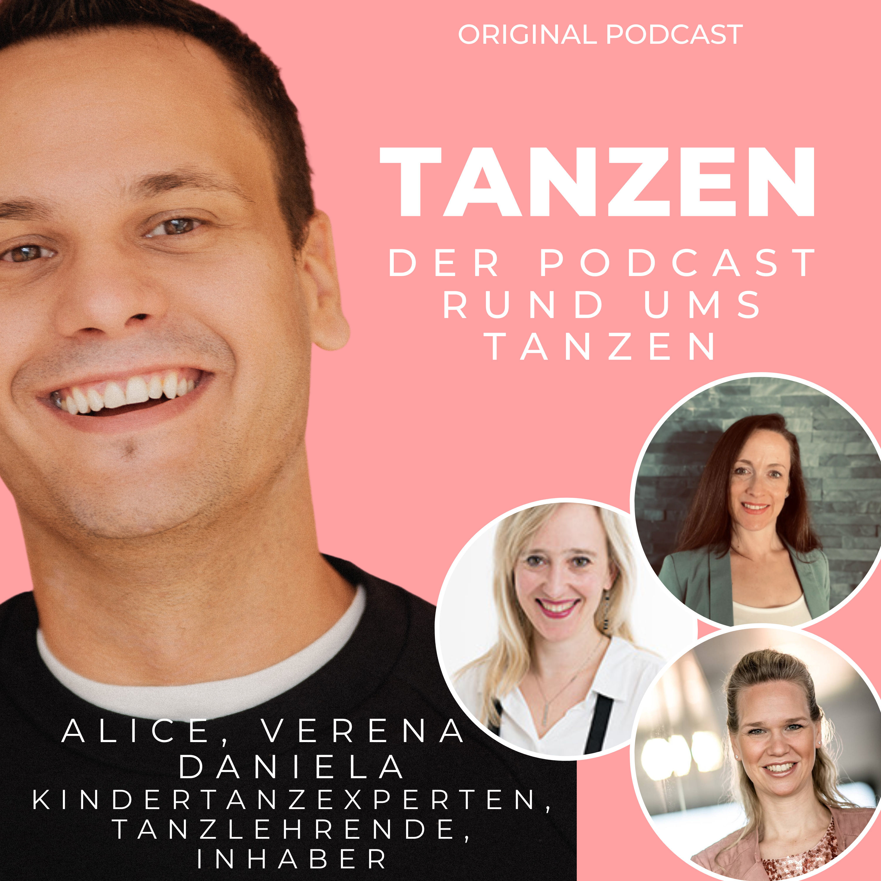 #48 Alice, Verena und Daniela über ihren Weg zum Tanzen und ihre Herzblut Kindertanz
