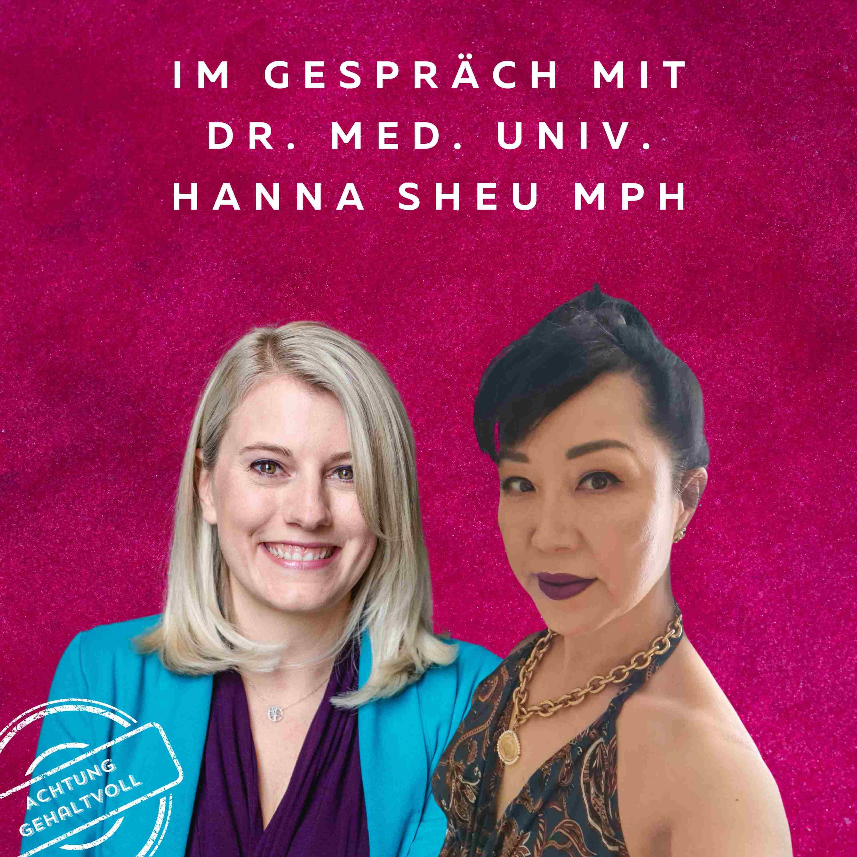 #48 - Die QuotenFrau mit Dr. med. univ. Hanna Sheu MPH