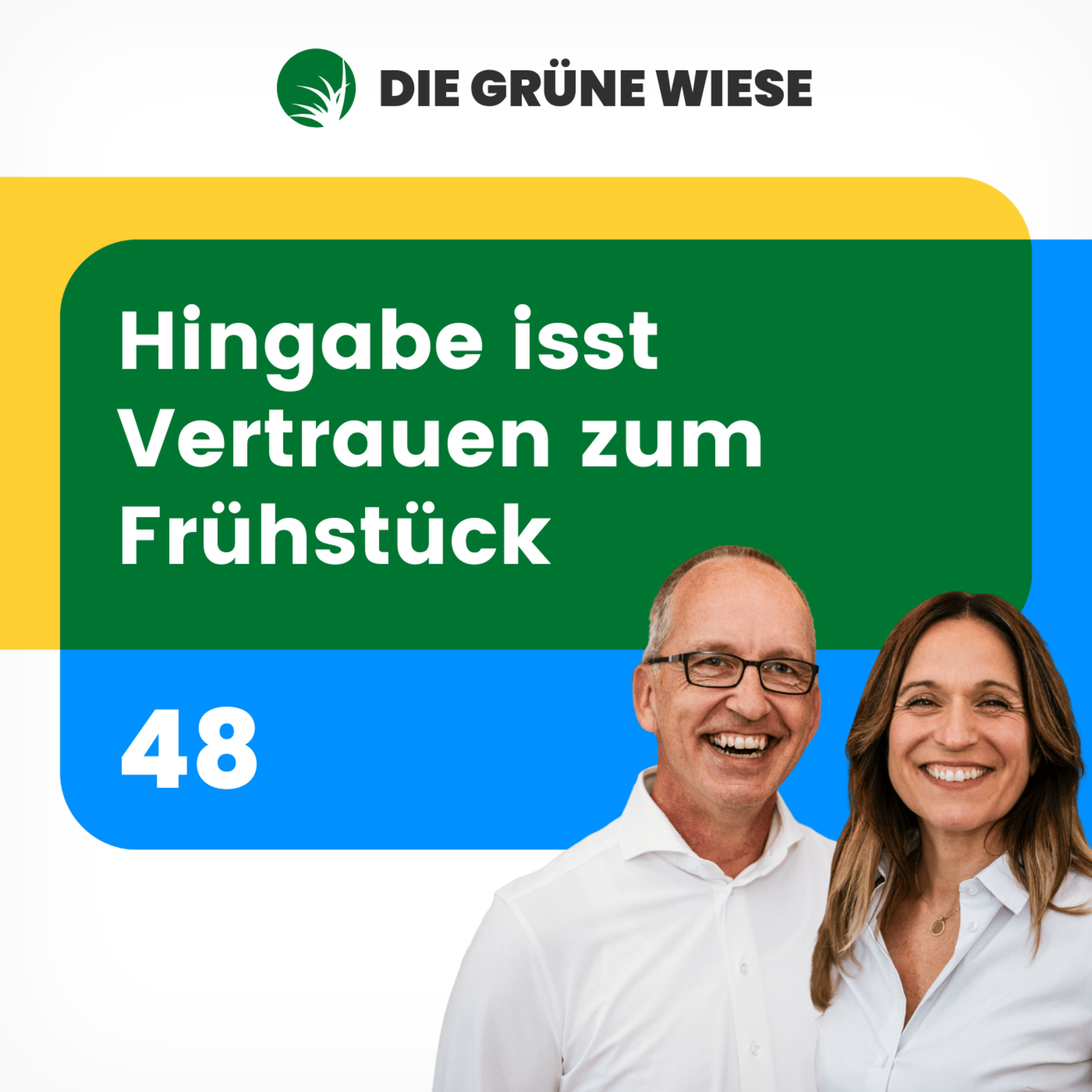 48 | Hingabe isst Vertrauen zum Frühstück