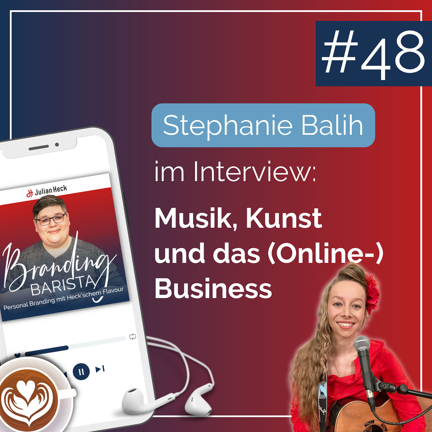 #48: Interview mit Stephanie Balih: Musik, Kunst und das (Online-) Business