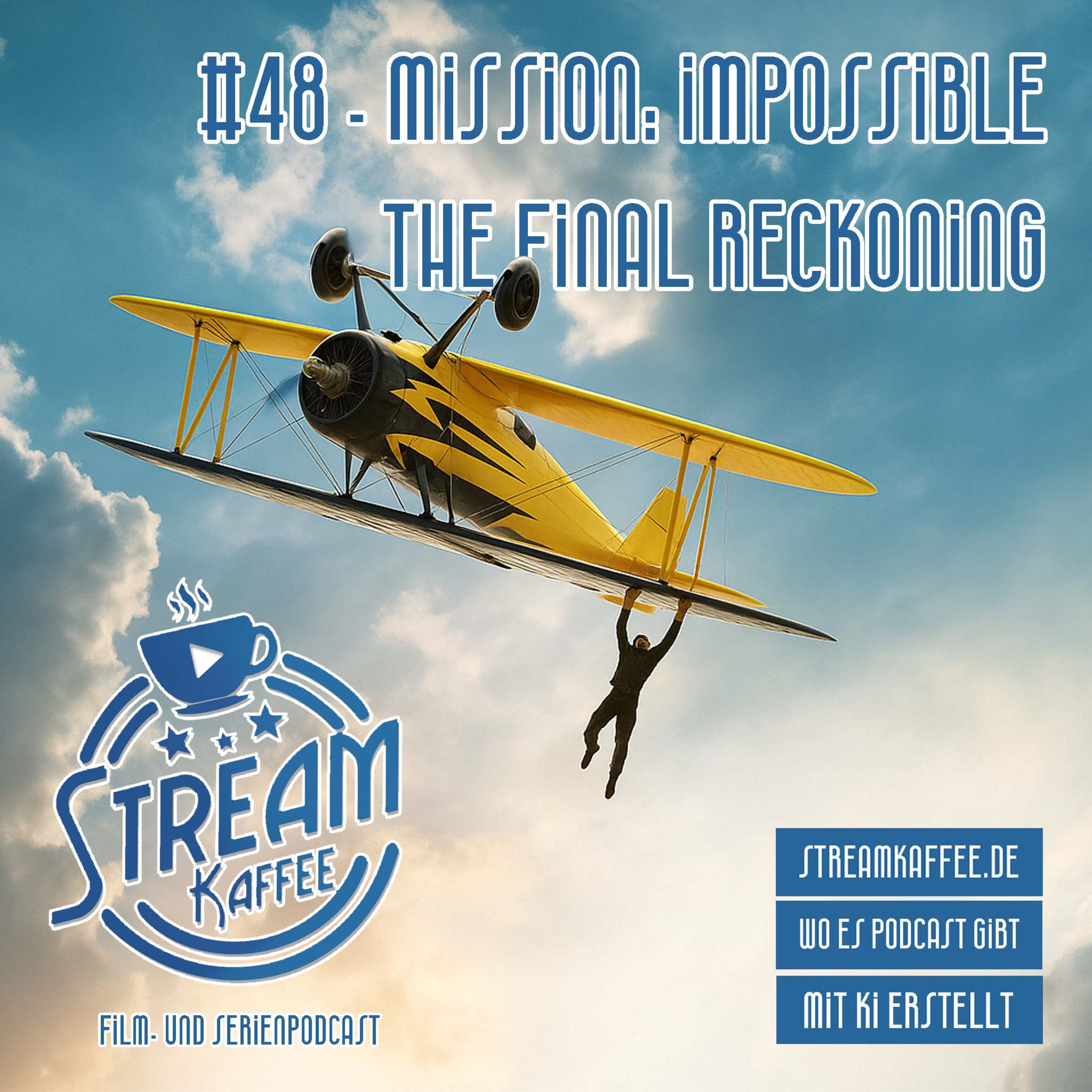 48 - Mission: Impossible - The Final Reckoning