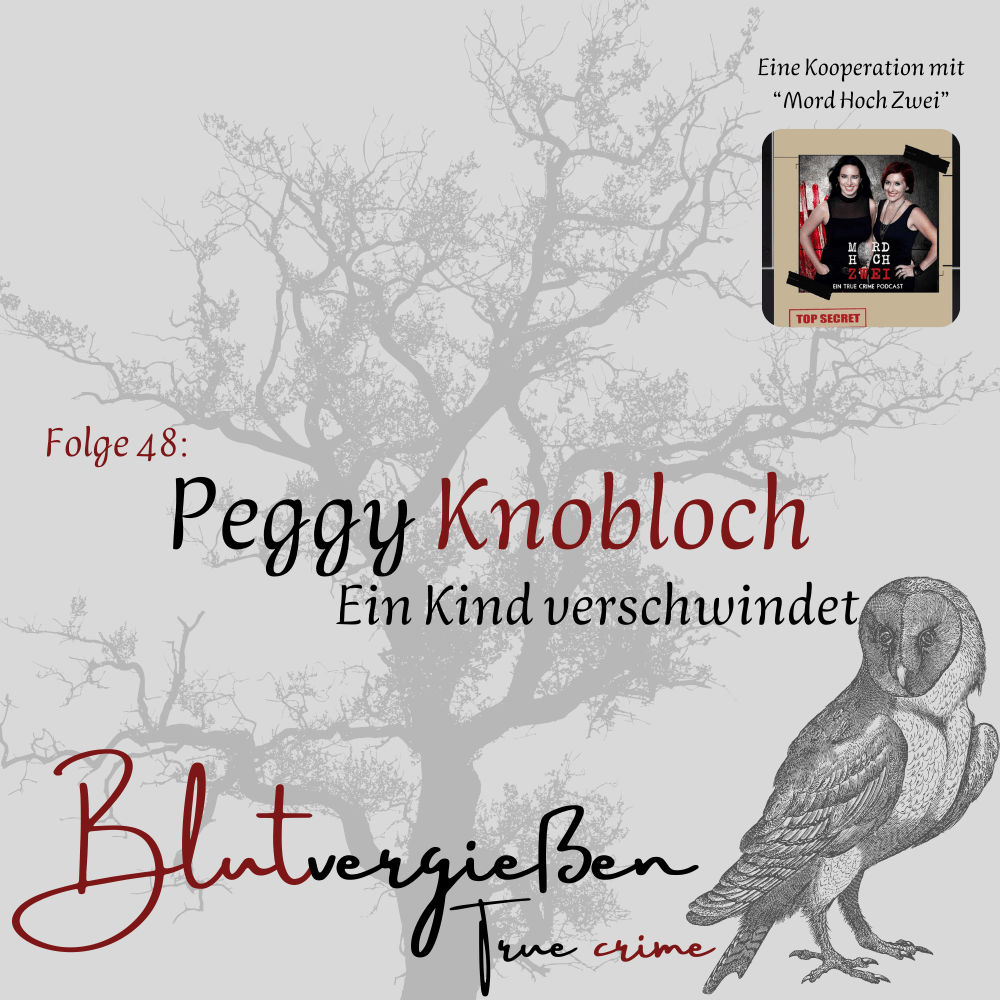#48 Peggy K. - Ein Kind verschwindet