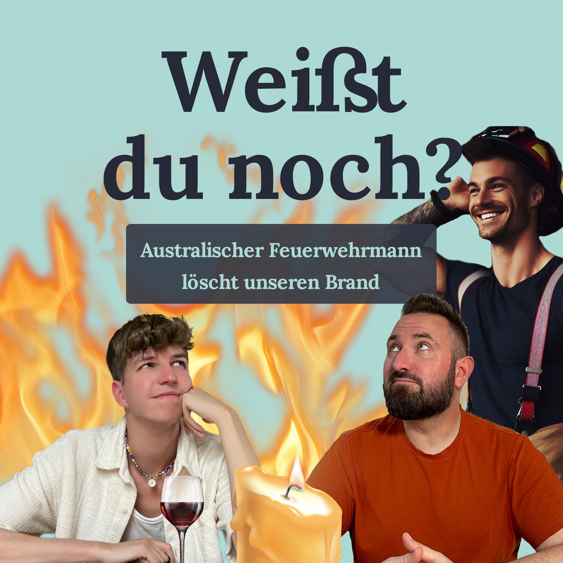 #49 Australischer Feuerwehrmann löscht unseren Brand