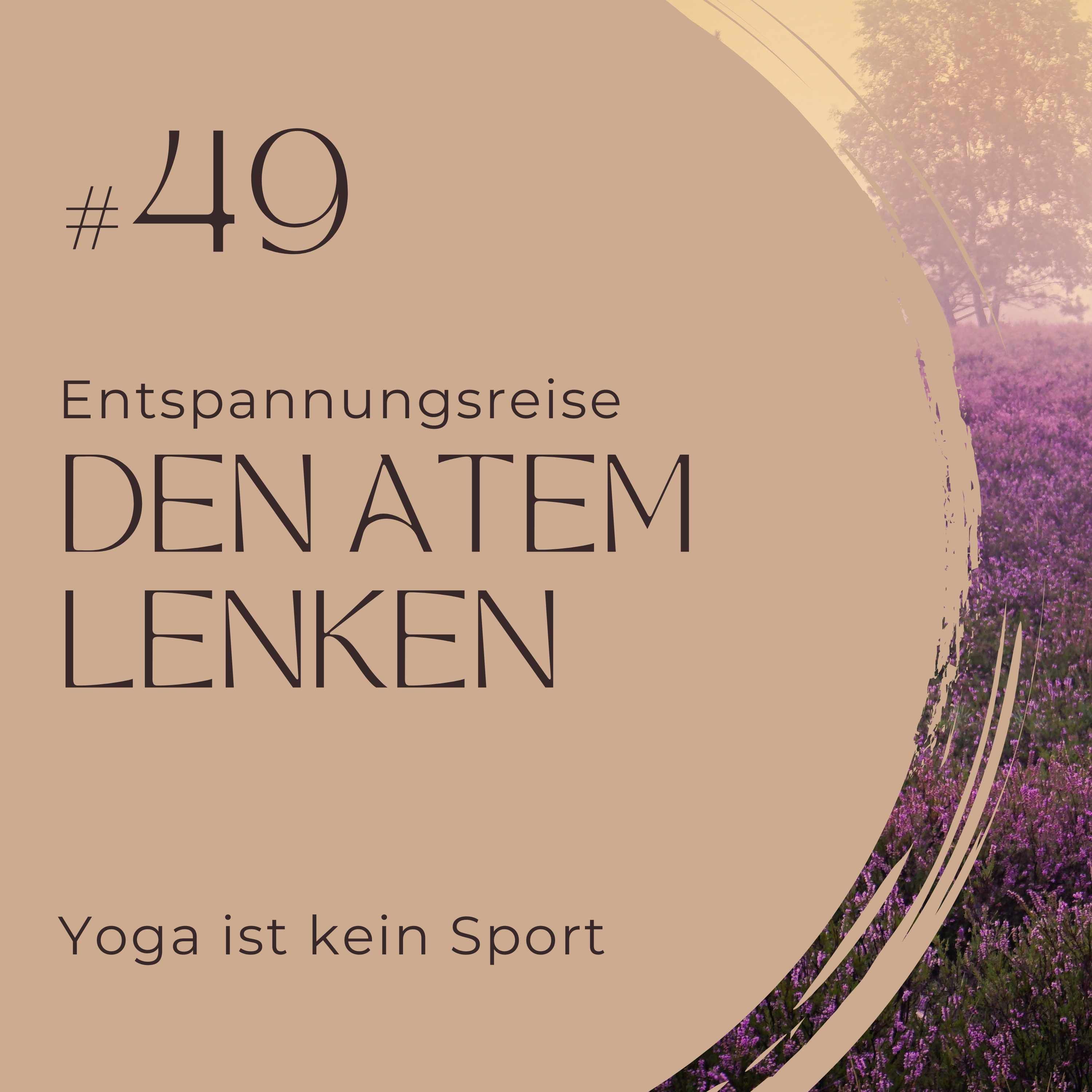 #49 Den Atem lenken – Entspannungsreise