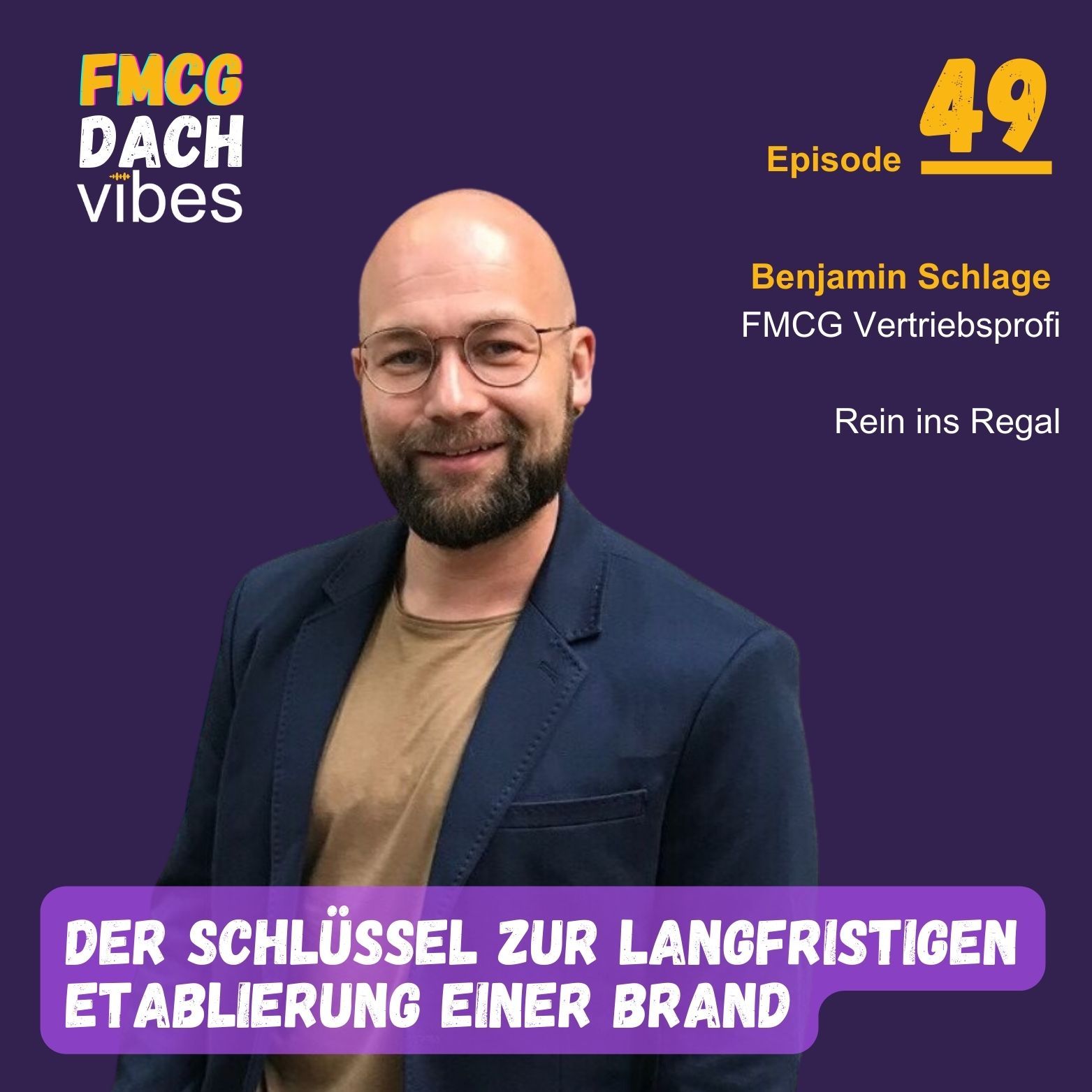 49: Der Schlüssel zur langfristigen Etablierung einer Brand - Special (3/3)