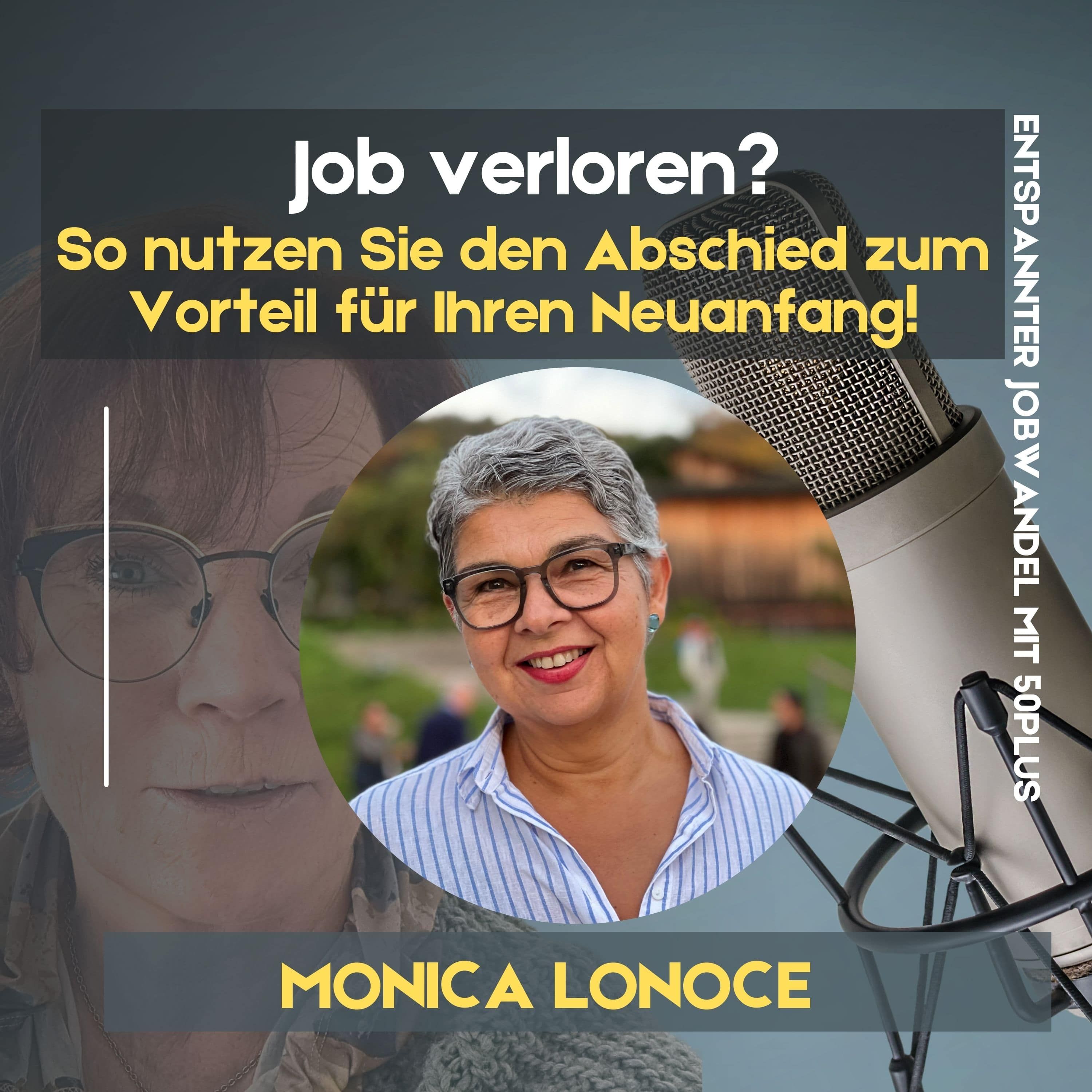 #49 - Job verloren? So nutzen Sie den Abschied zum Vorteil für Ihren Neuanfang!