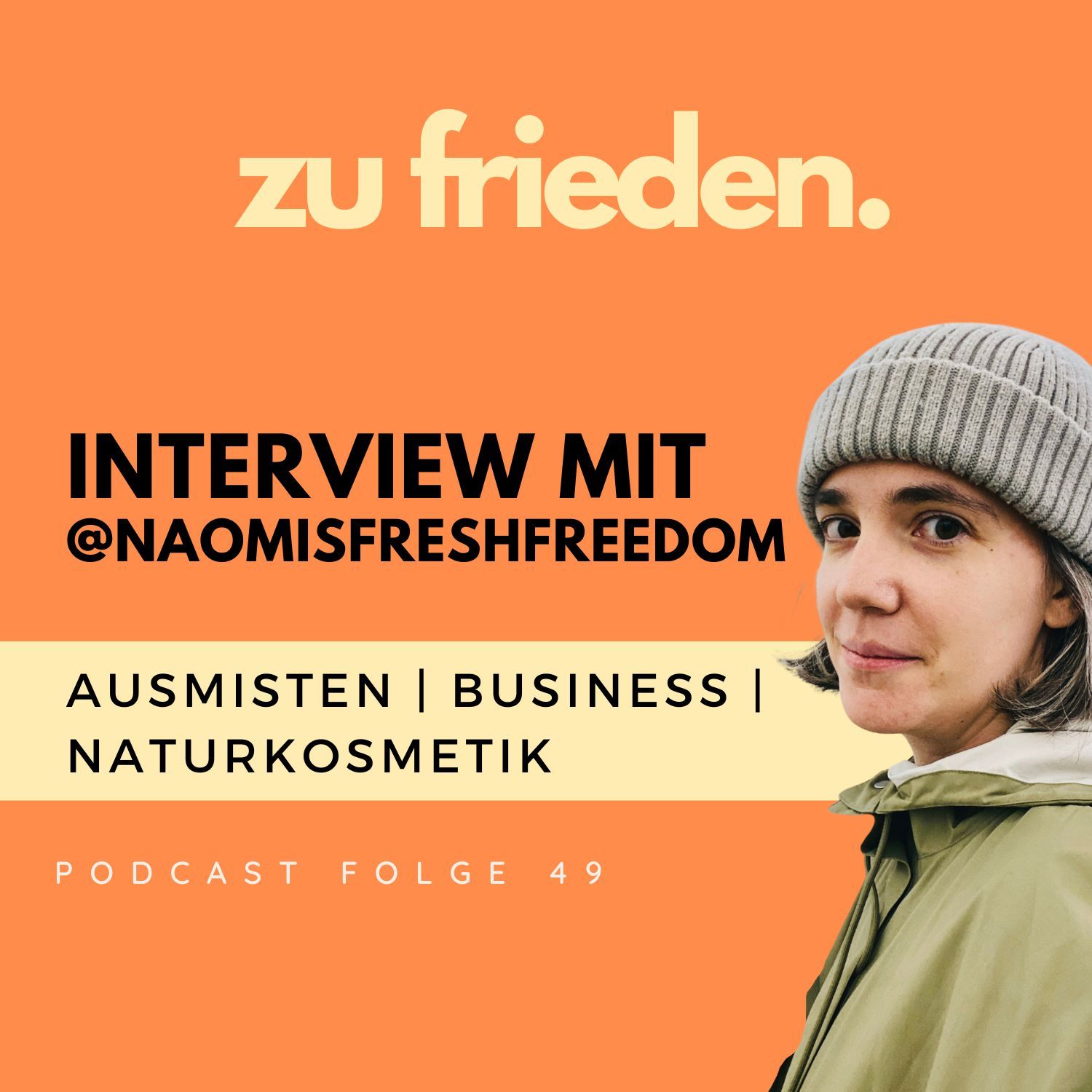 49 Zwei Mamas reden: Ausmisten, Naturkosmetik, Selbstständigkeit | Interview mit Naomi von @naomisfreshfreedom