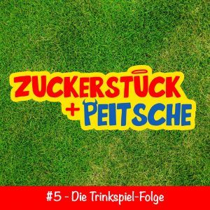 #5 – Die Trinkspiel-Folge