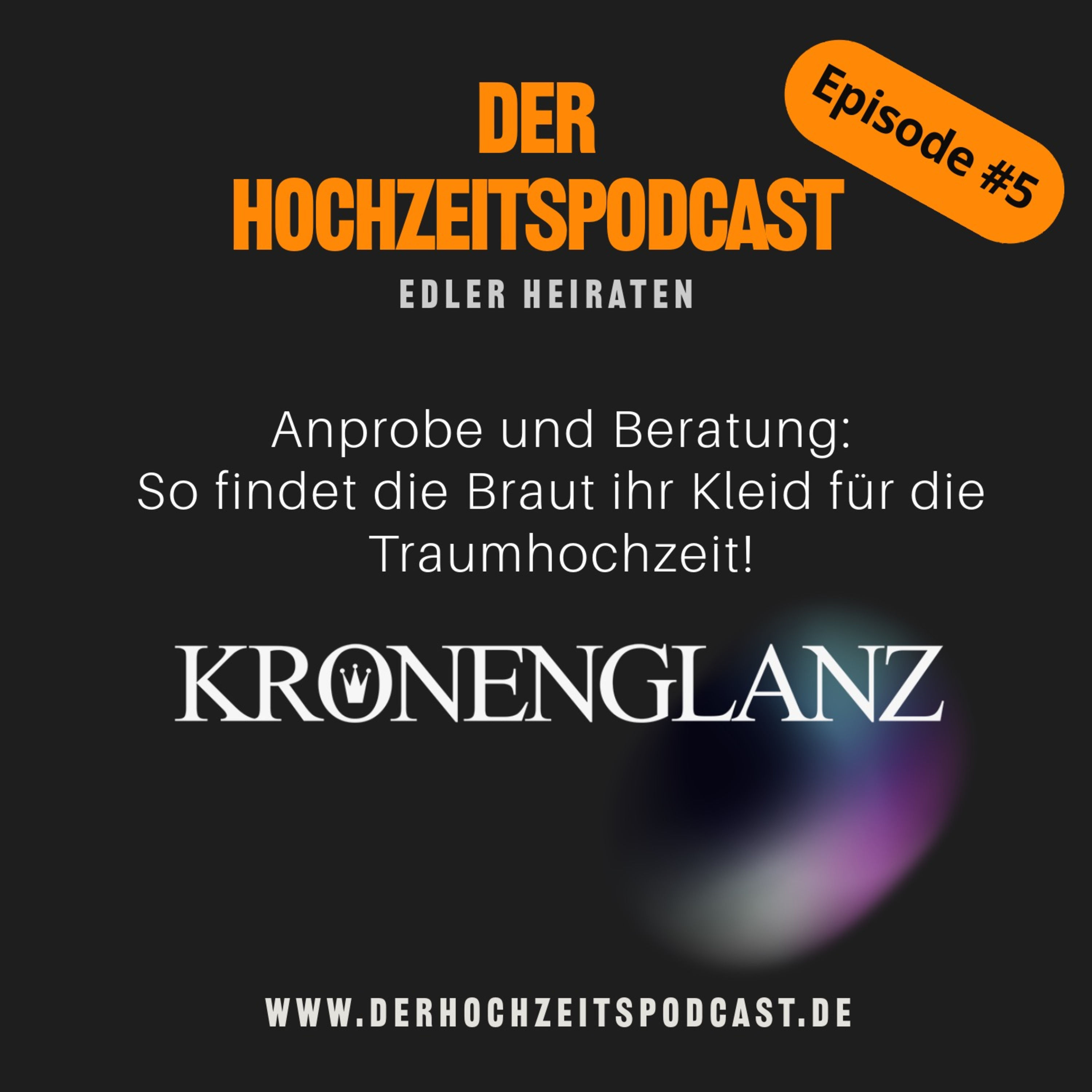 5. Episode - Anja Lantzsch - Kronenglanz Brautmode