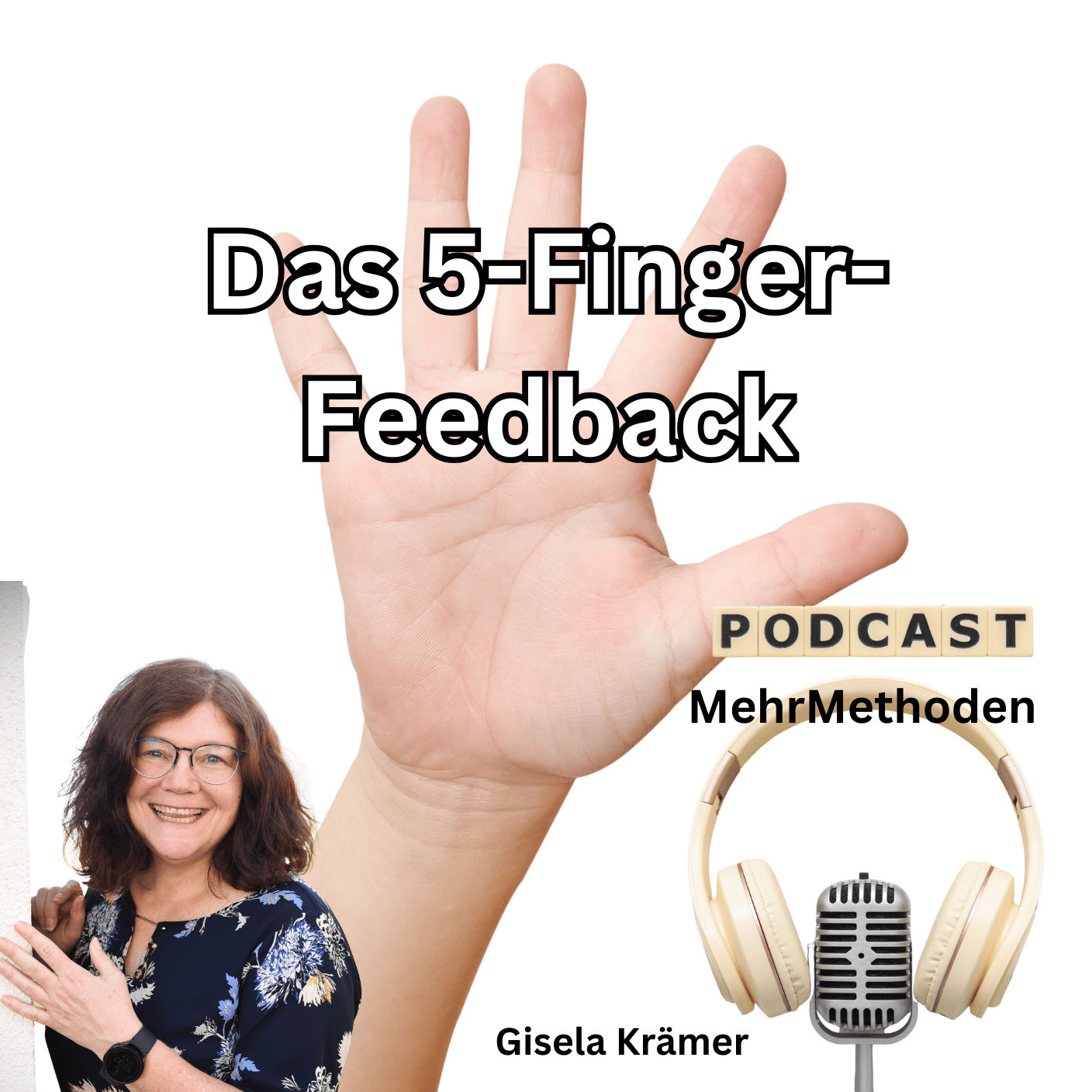 5 Finger, 5 Perspektiven – Eine Feedback-Methode, die im Kopf bleibt